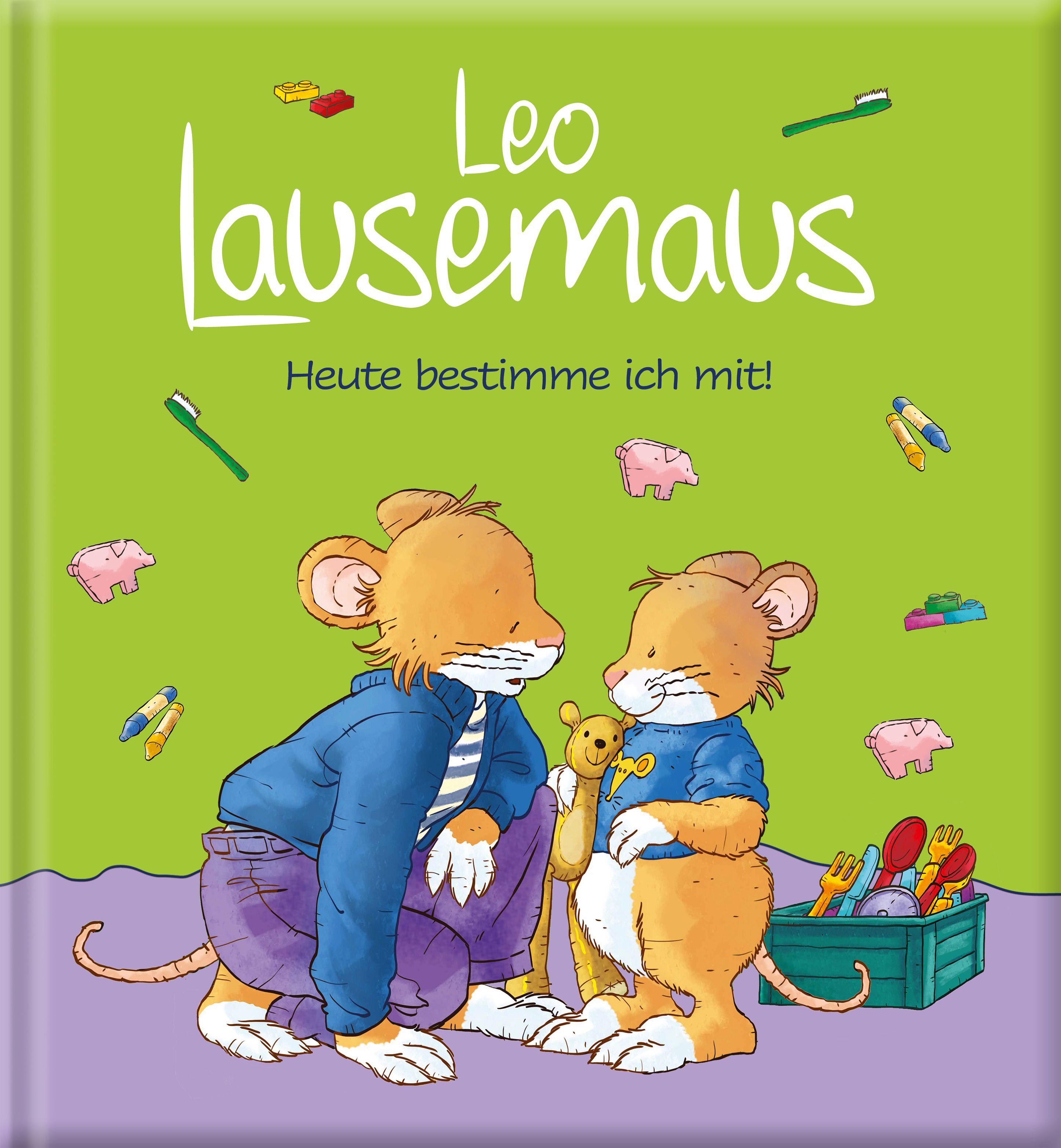 Vorderes Coverbild Leo Lausemaus - Heute bestimme ich mit!