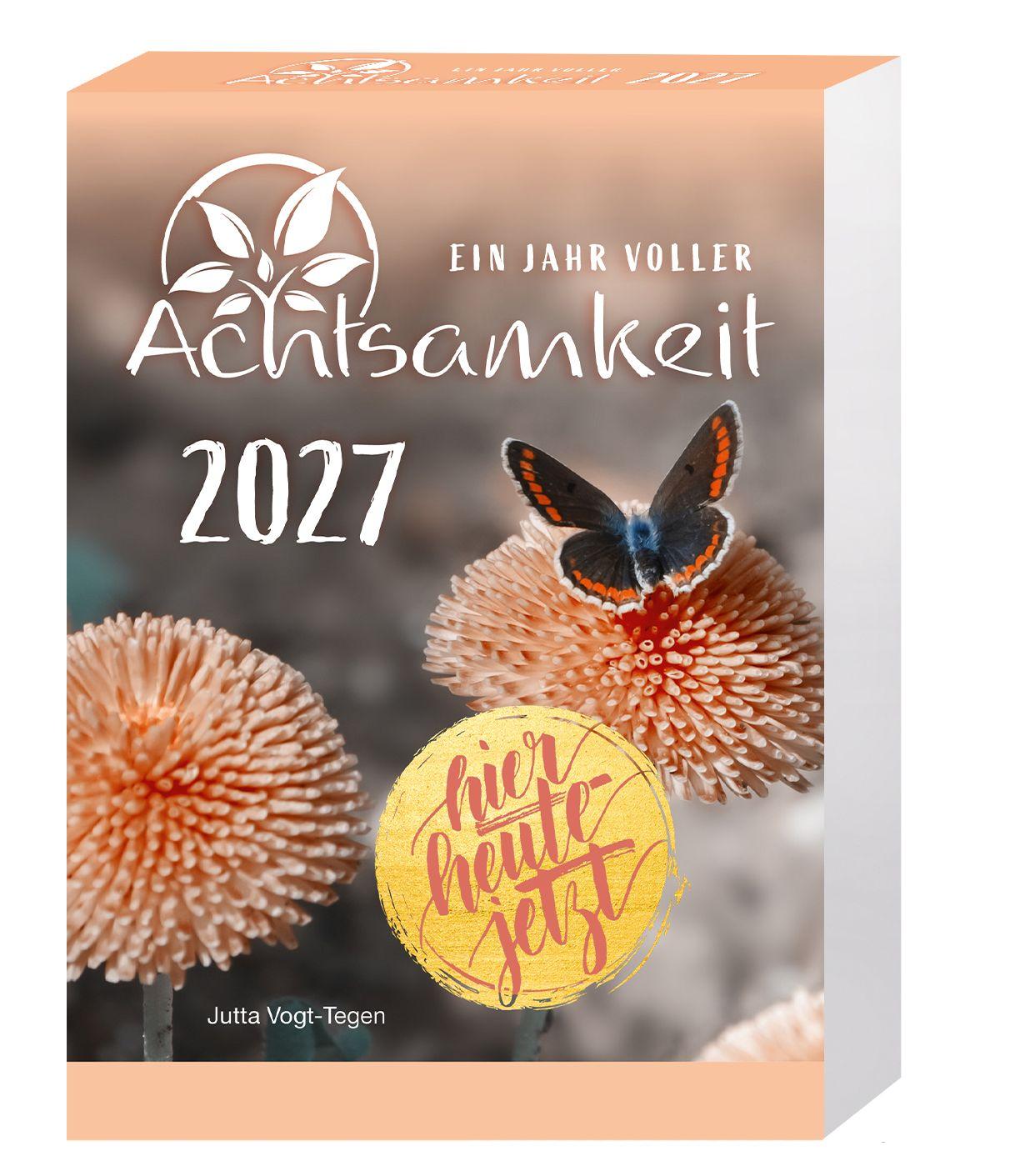 Vorderes Coverbild Ein Jahr voller Achtsamkeit Abreißkalender 2027 - Abreißkalender 2027 mit täglichen Impulsen & Mantras