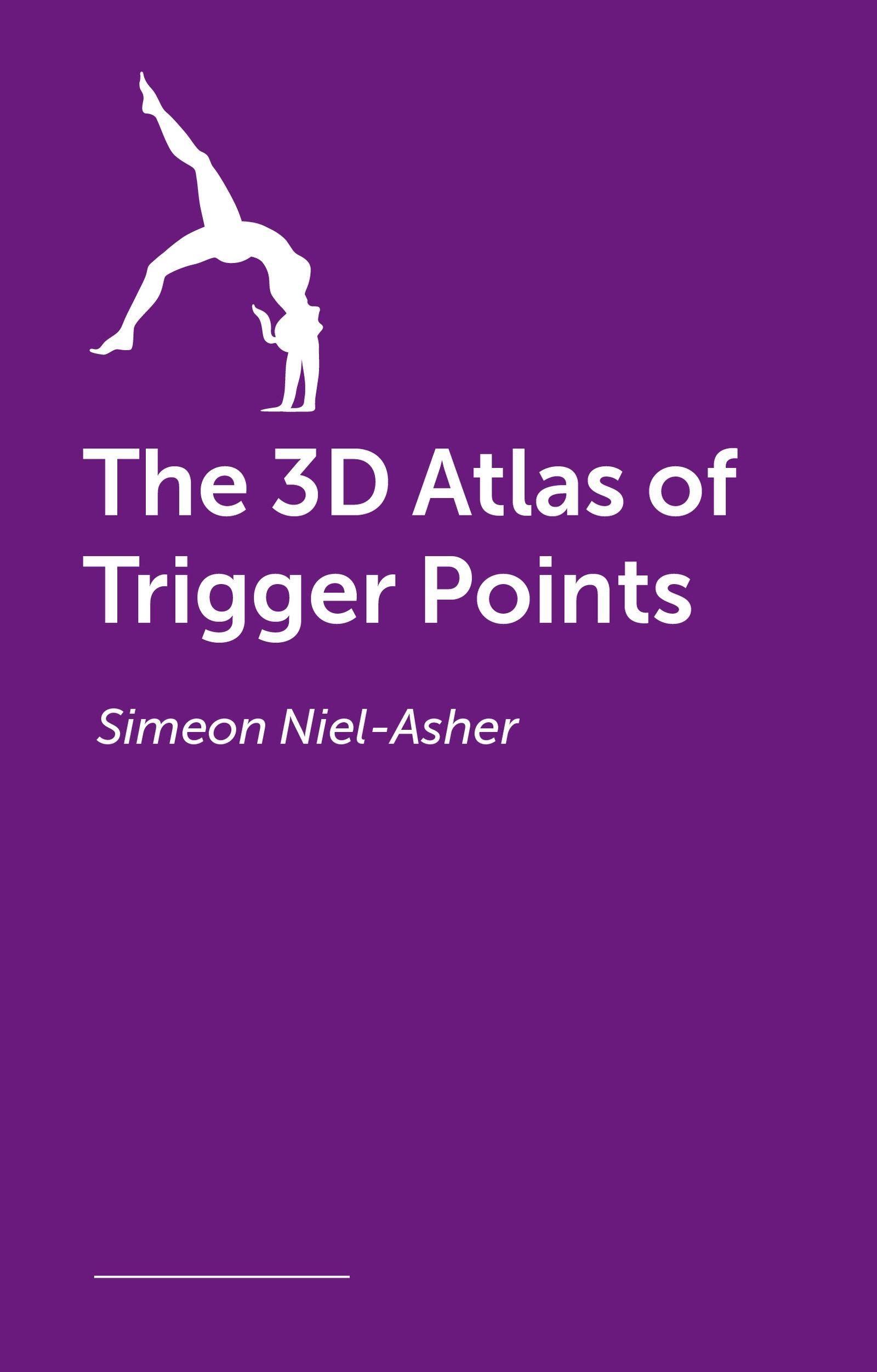 Vorderes Coverbild The 3D Atlas of Trigger Points