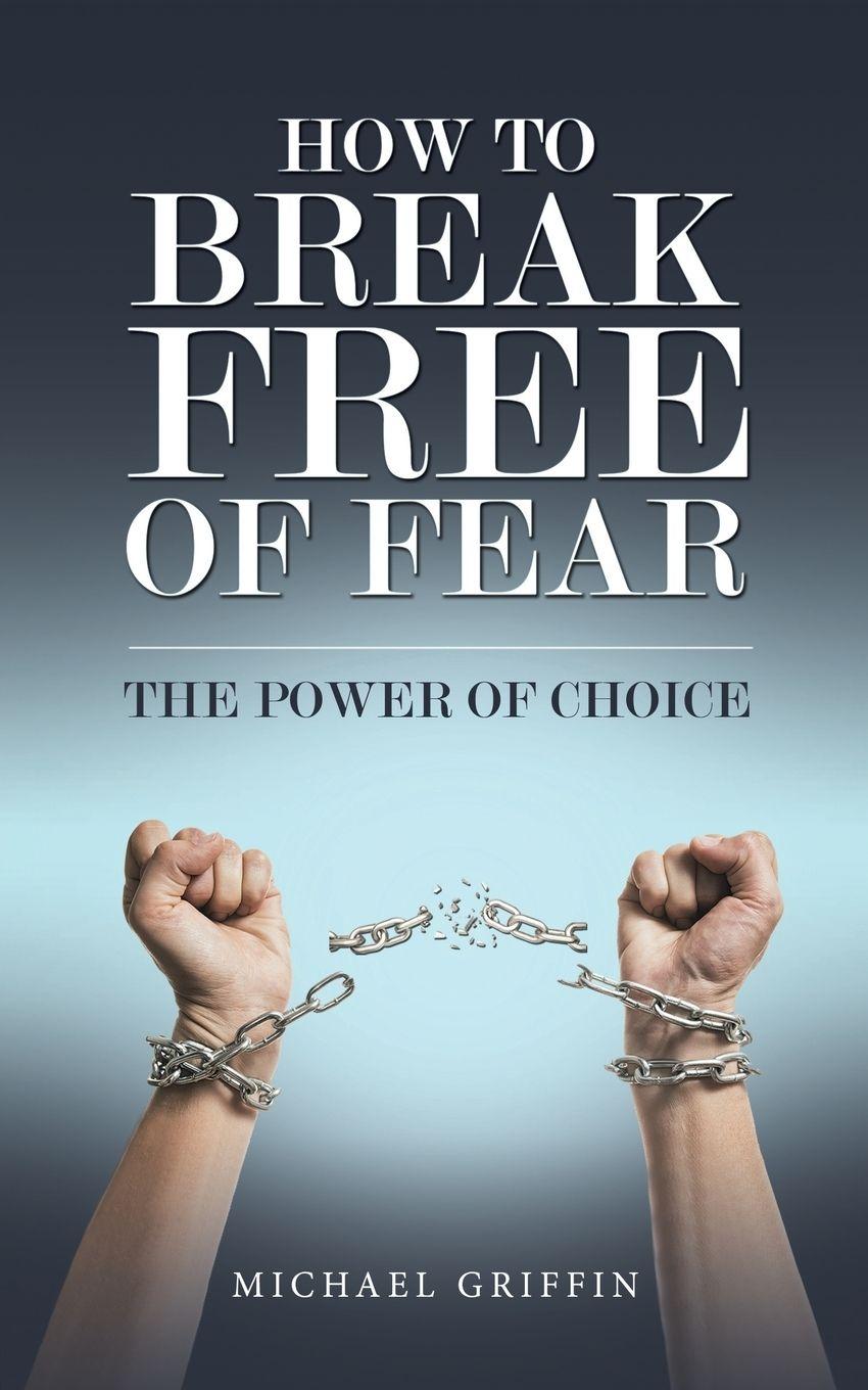 Vorderes Coverbild How to Break Free of Fear