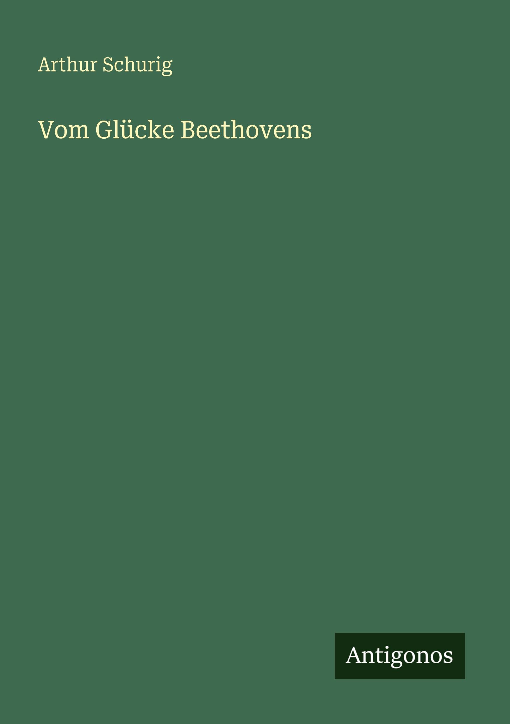 Vorderes Coverbild Vom Glücke Beethovens