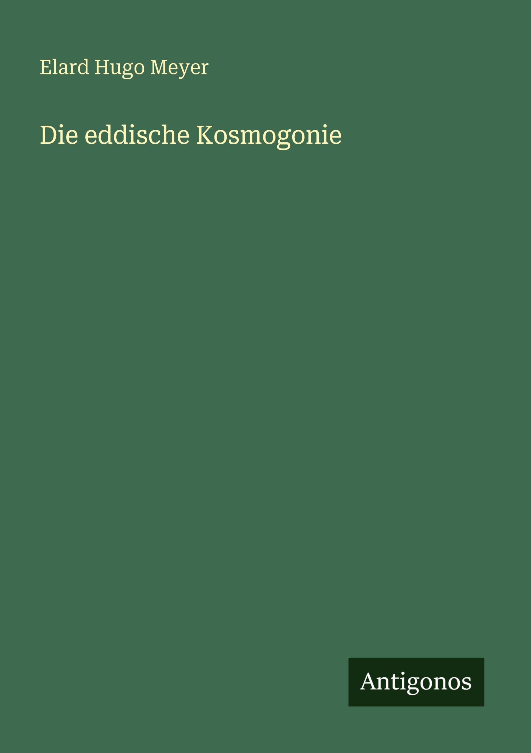 Vorderes Coverbild Die eddische Kosmogonie