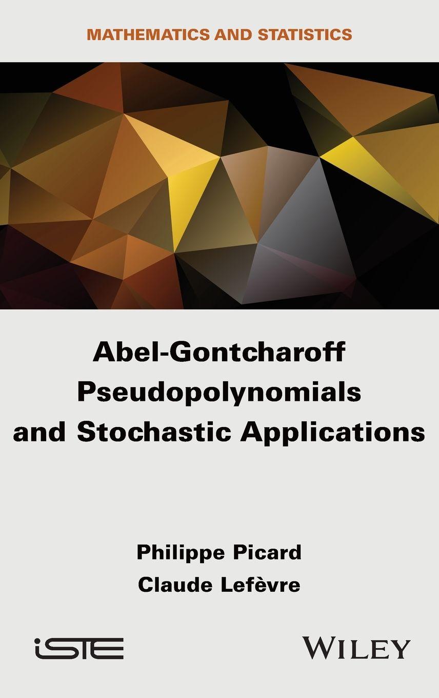Vorderes Coverbild Abel-Gontcharoff Pseudopolynomials and Stochastic Applications