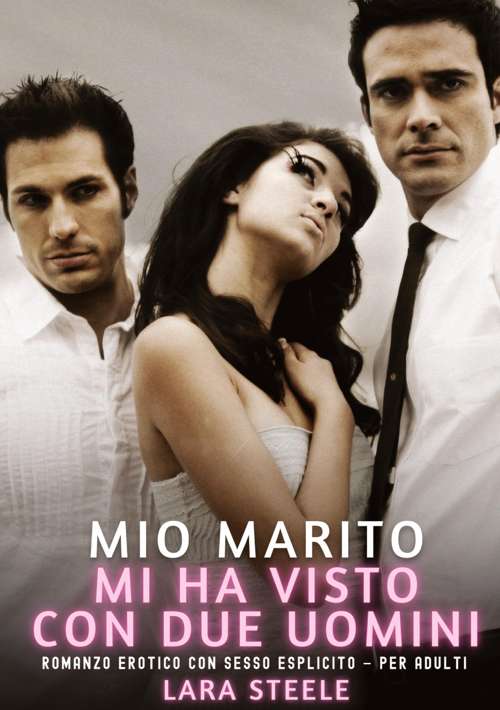 Vorderes Coverbild Mio Marito mi ha visto con Due Uomini