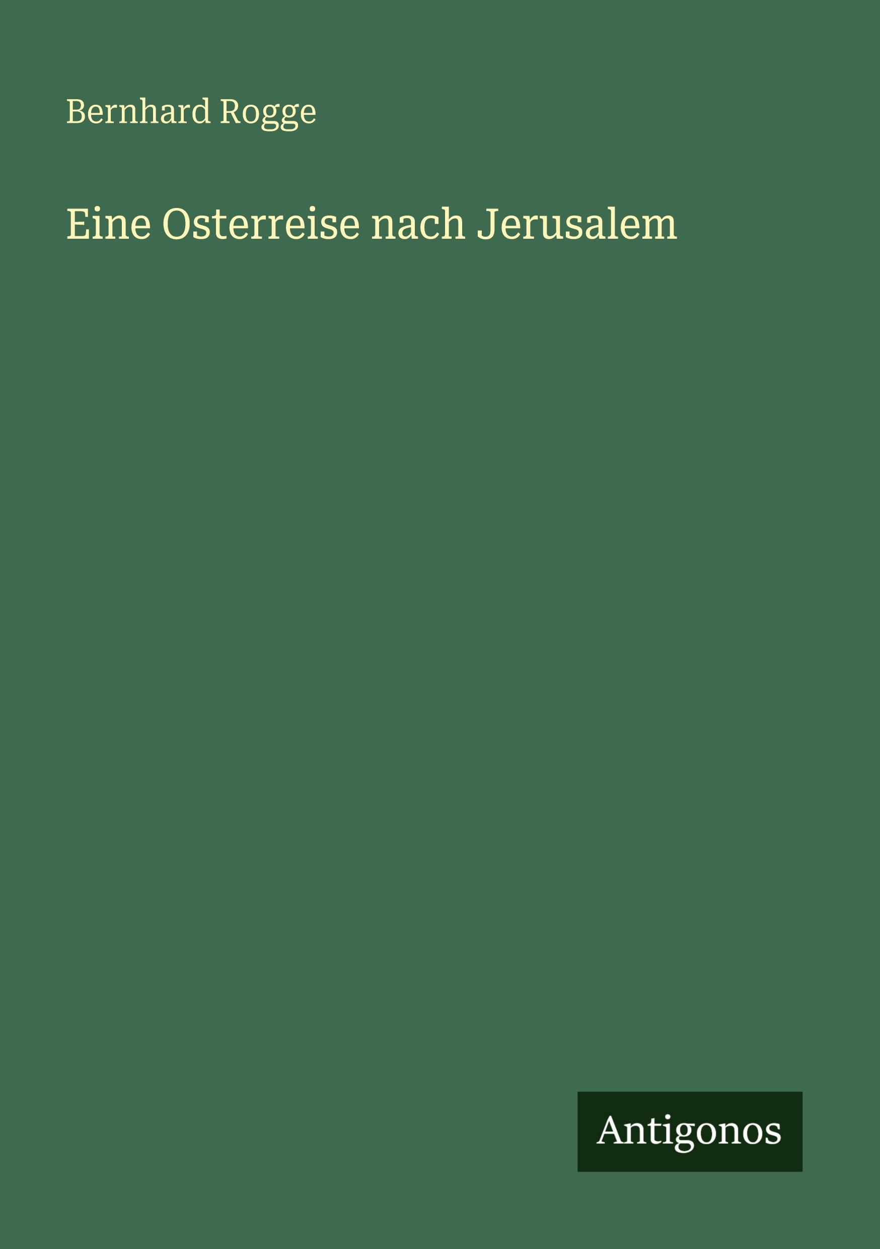 Vorderes Coverbild Eine Osterreise nach Jerusalem