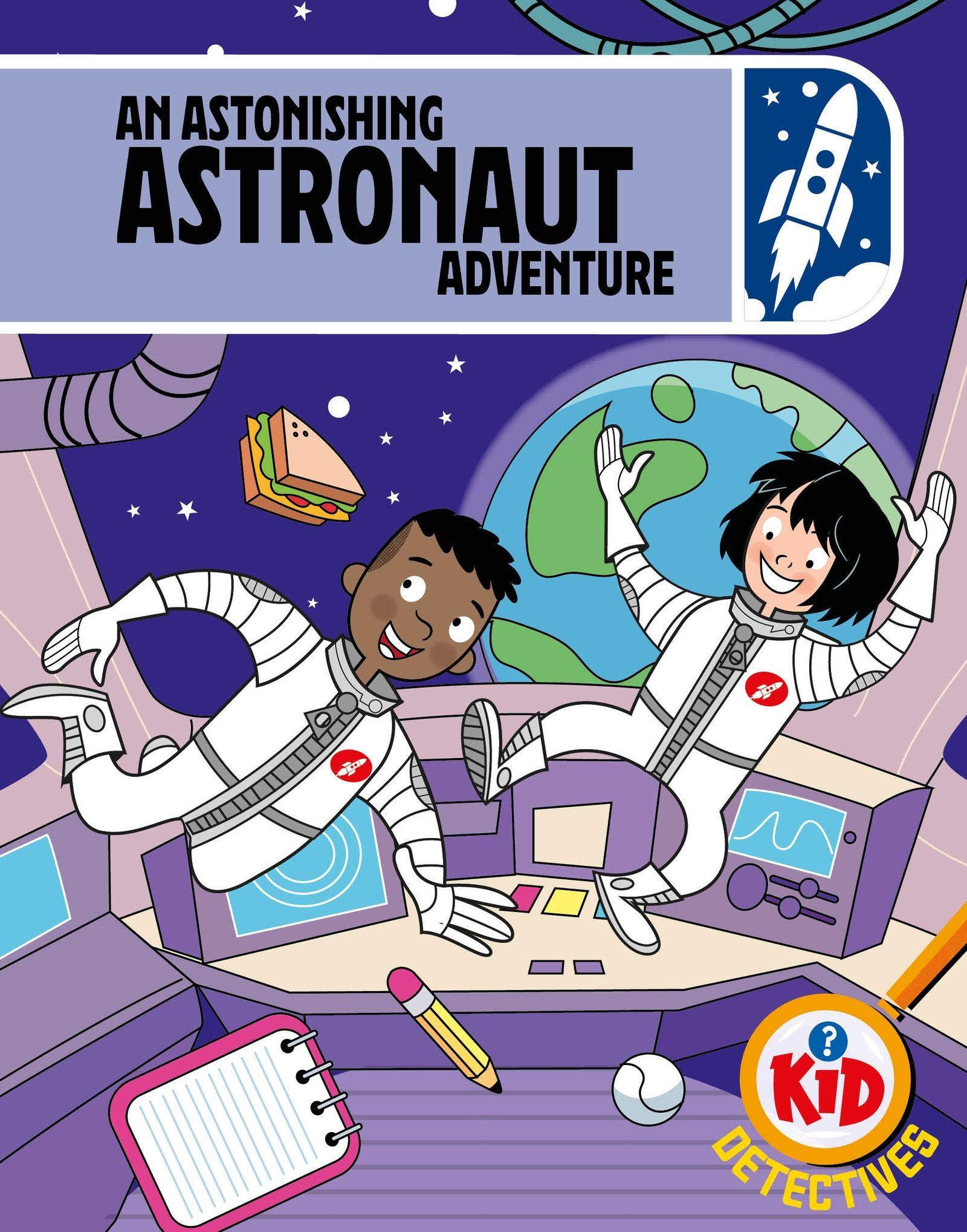 Vorderes Coverbild Kid Detectives: An Astonishing Astronaut Adventure
