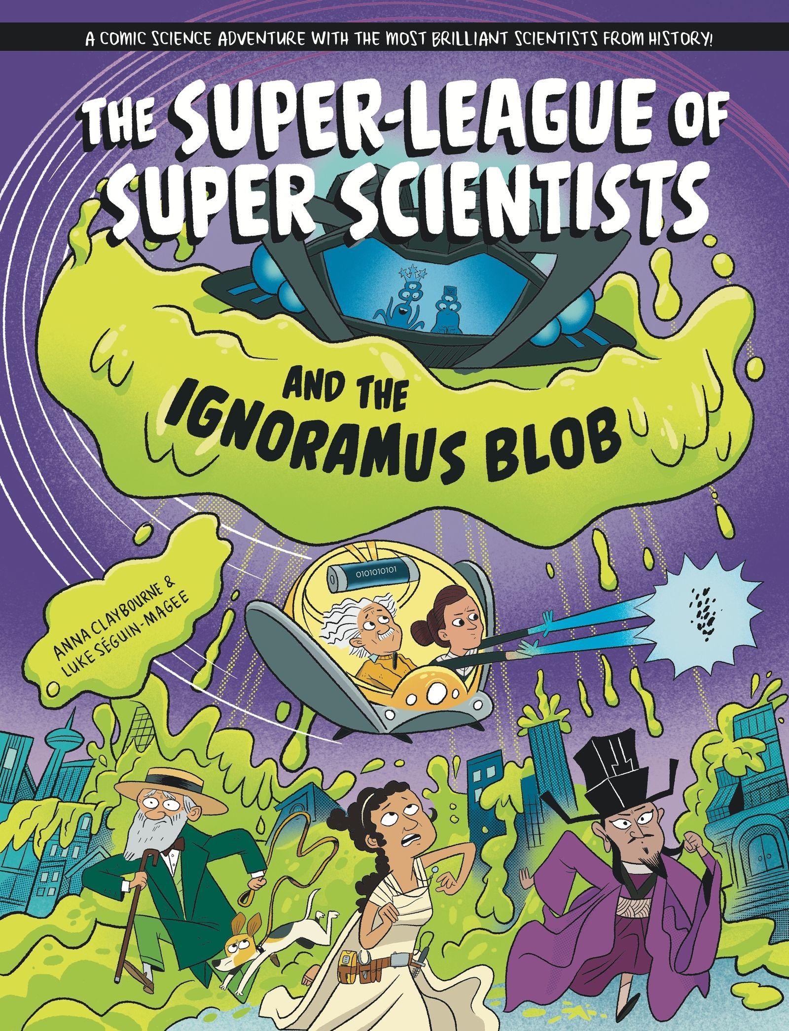 Vorderes Coverbild The Super-League of Super Scientists and the Ignoramus Blob