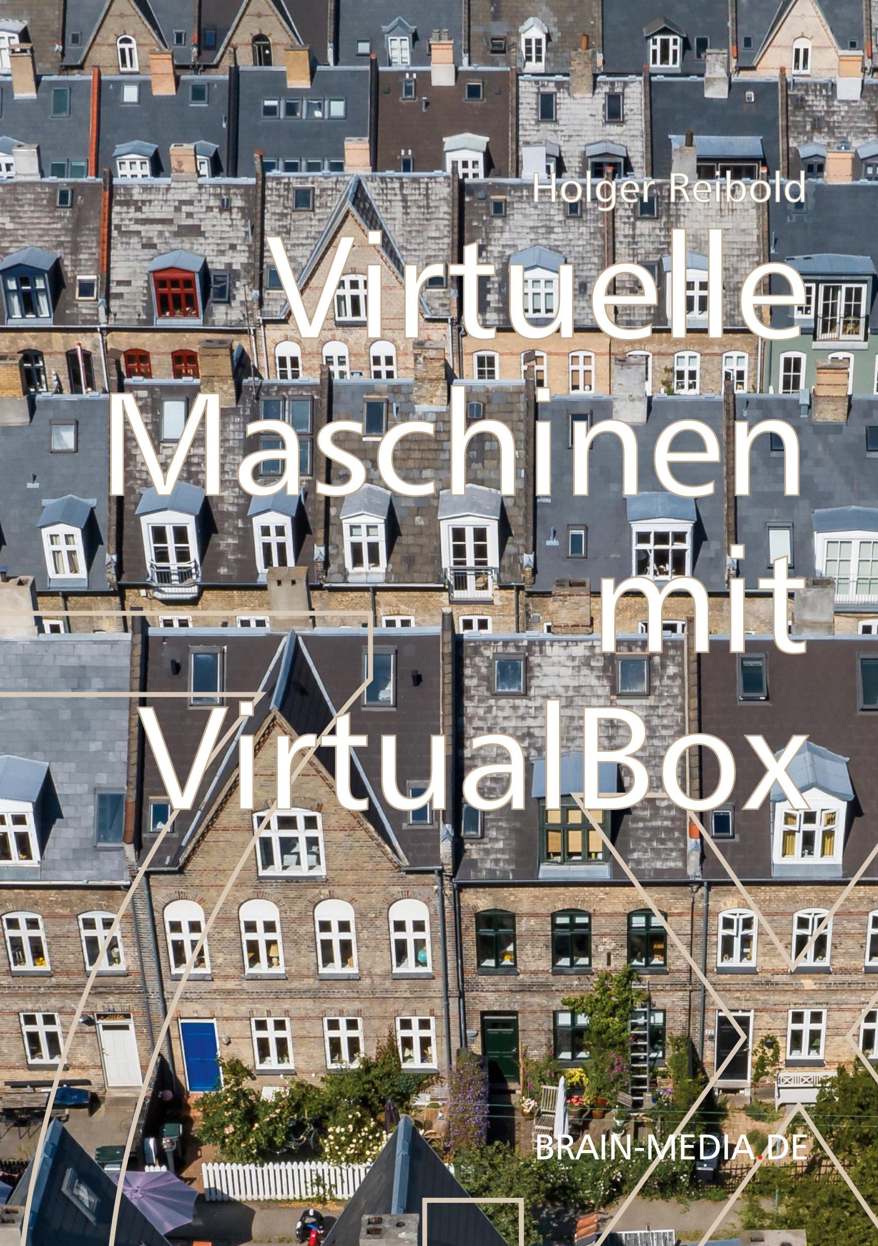 Vorderes Coverbild Virtuelle Maschinen mit VirtualBox 7.x