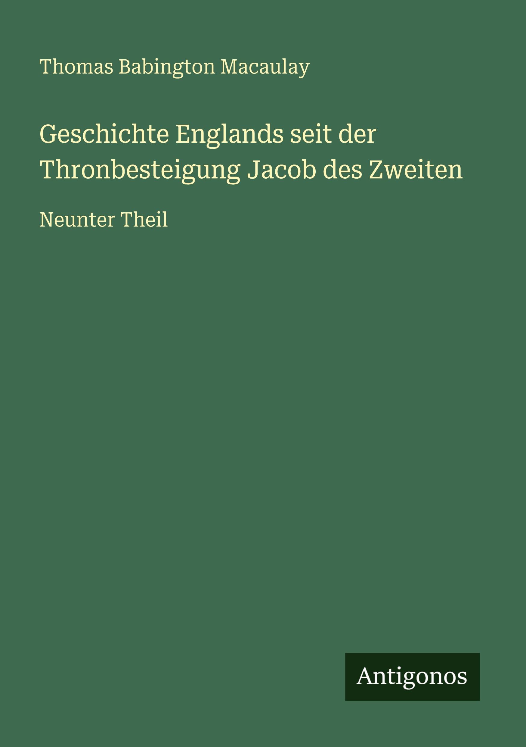 Vorderes Coverbild Geschichte Englands seit der Thronbesteigung Jacob des Zweiten