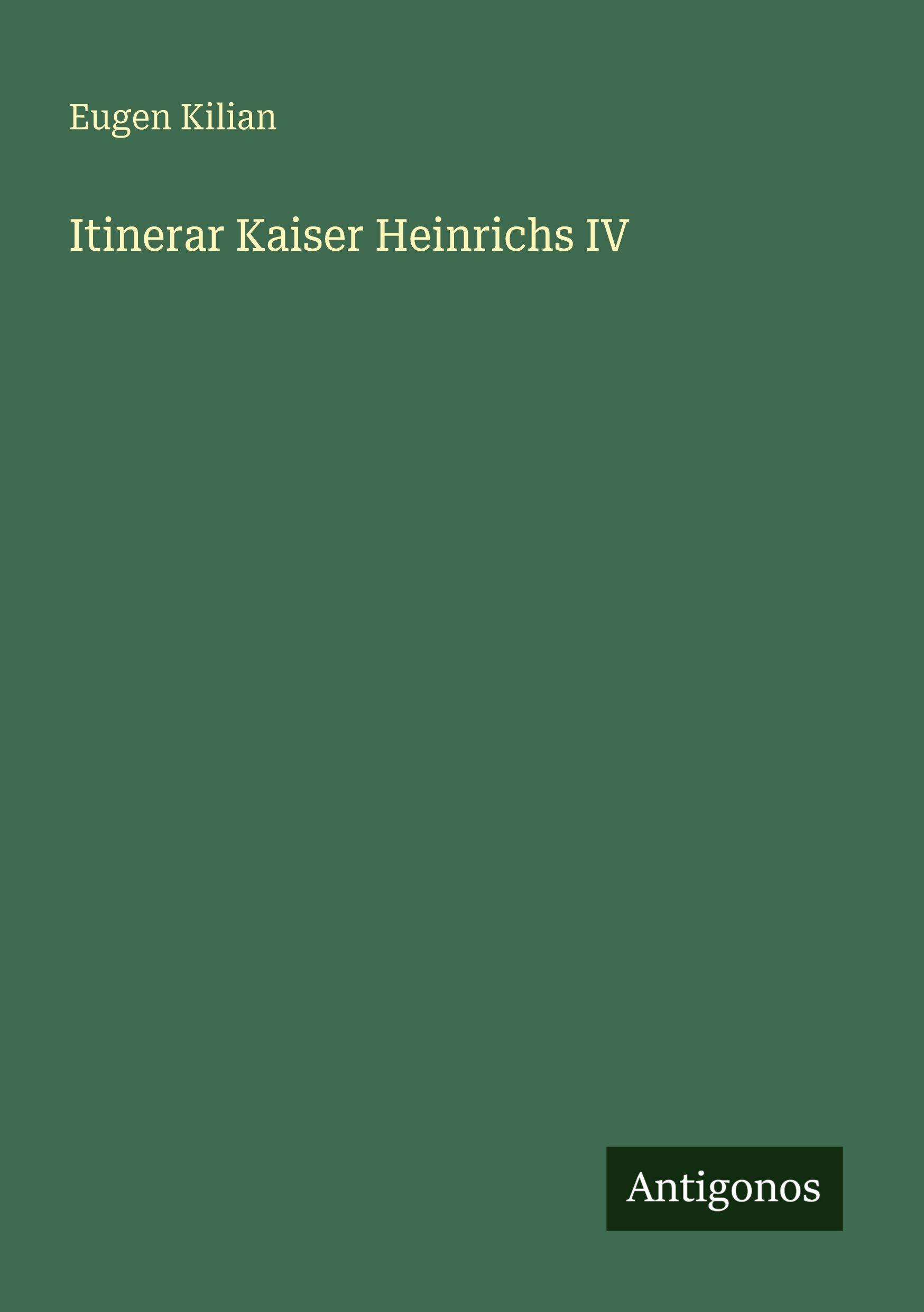 Vorderes Coverbild Itinerar Kaiser Heinrichs IV