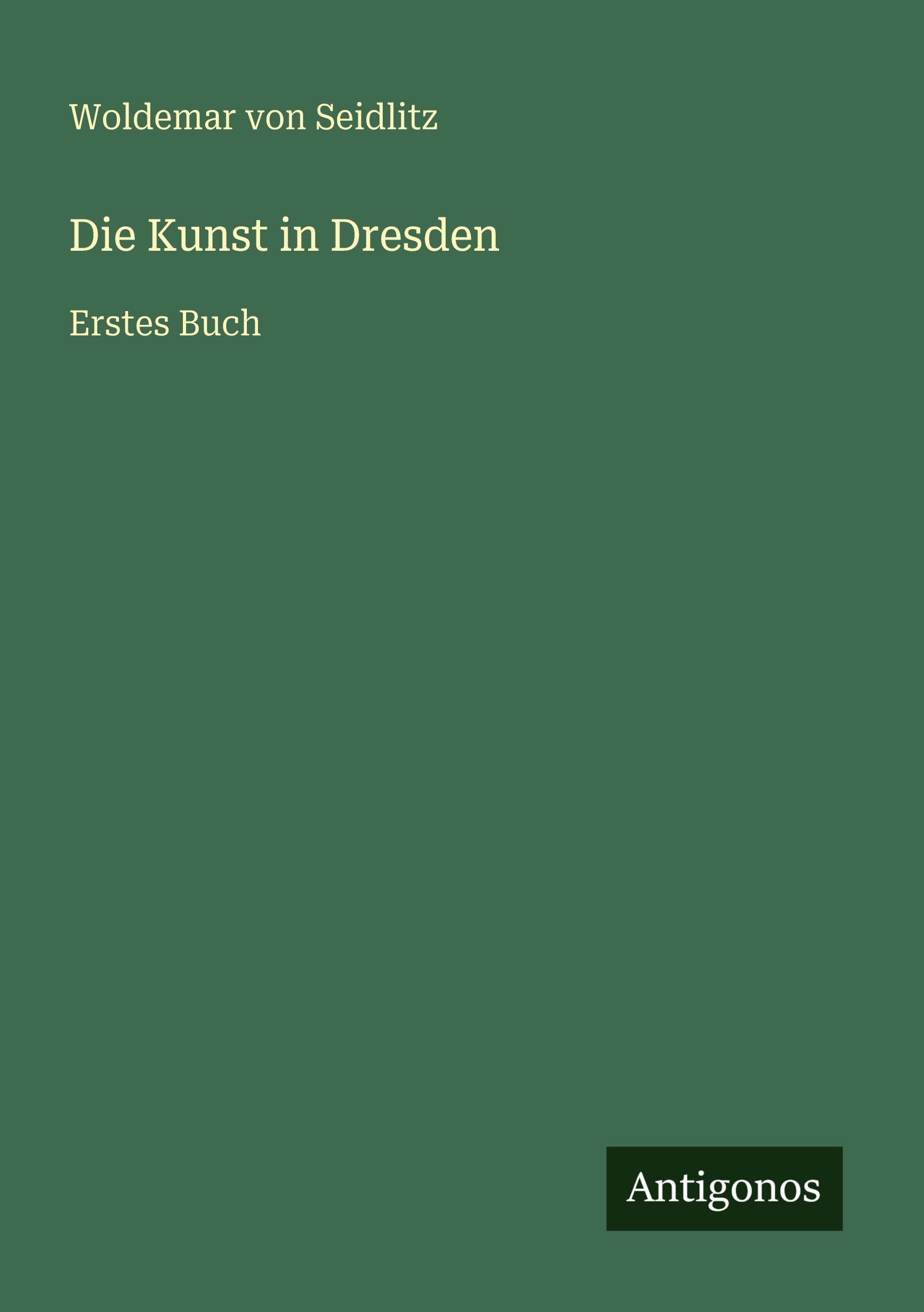 Vorderes Coverbild Die Kunst in Dresden