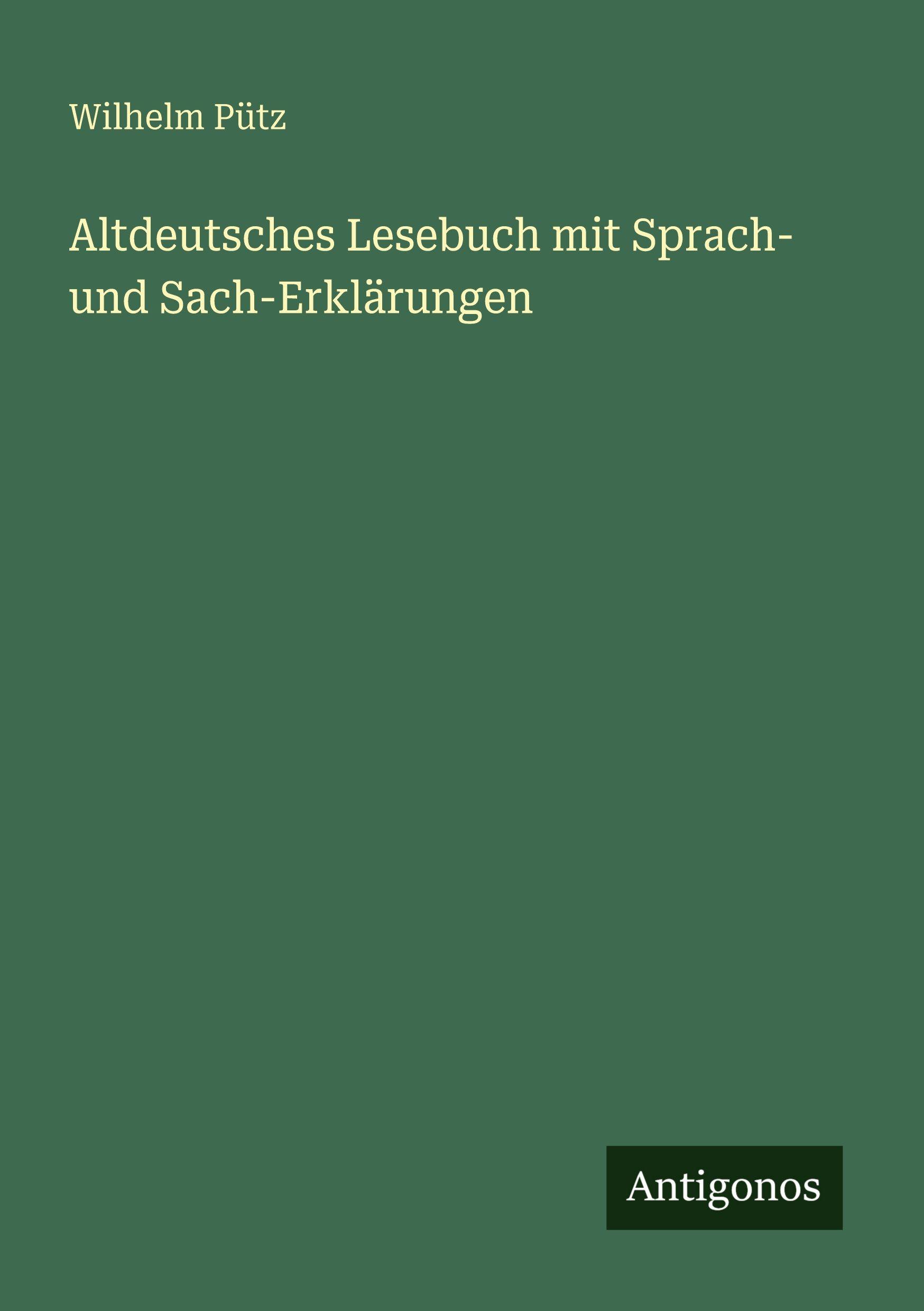Vorderes Coverbild Altdeutsches Lesebuch mit Sprach- und Sach-Erklärungen