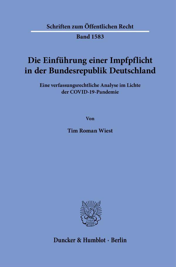 Vorderes Coverbild Die Einführung einer Impfpflicht in der Bundesrepublik Deutschland