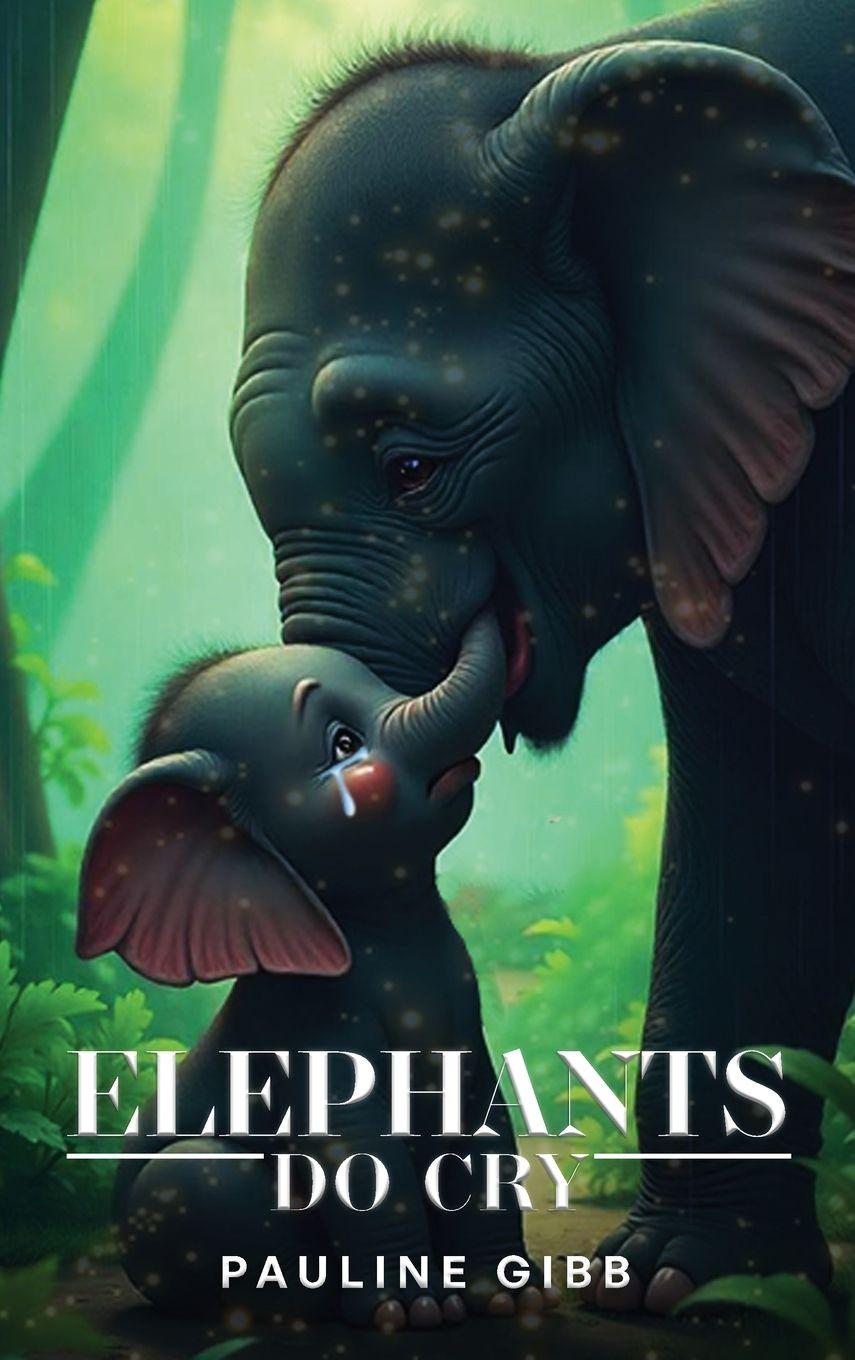 Vorderes Coverbild ELEPHANTS DO CRY