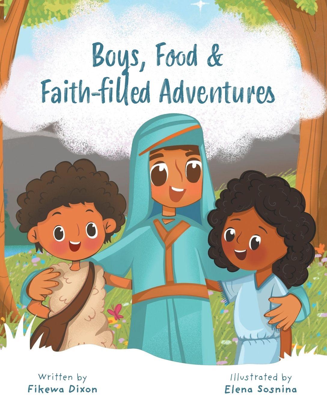 Vorderes Coverbild Boys, Food & Faith-filled Adventures