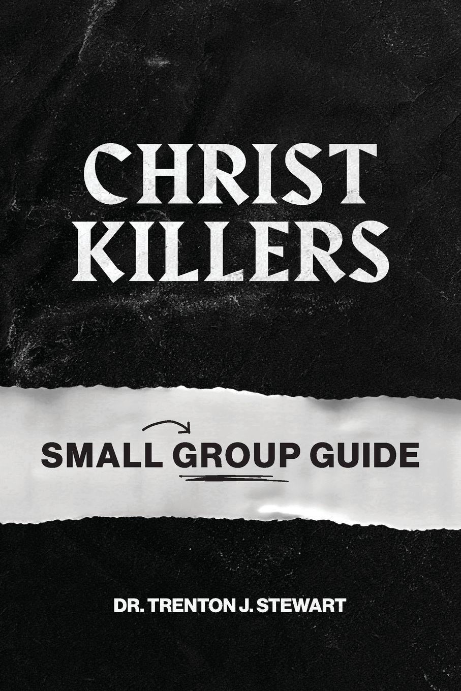 Vorderes Coverbild Christ Killers Small Group Guide