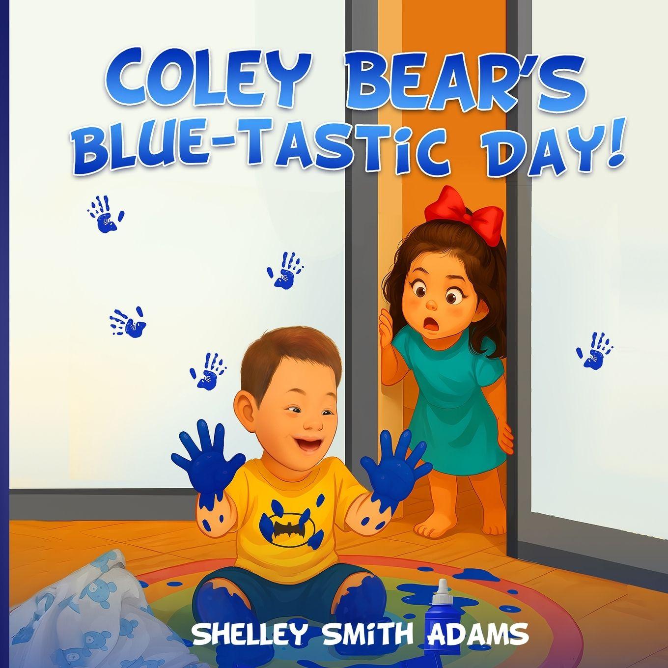 Vorderes Coverbild Coley Bear's Blue-Tastic Day!
