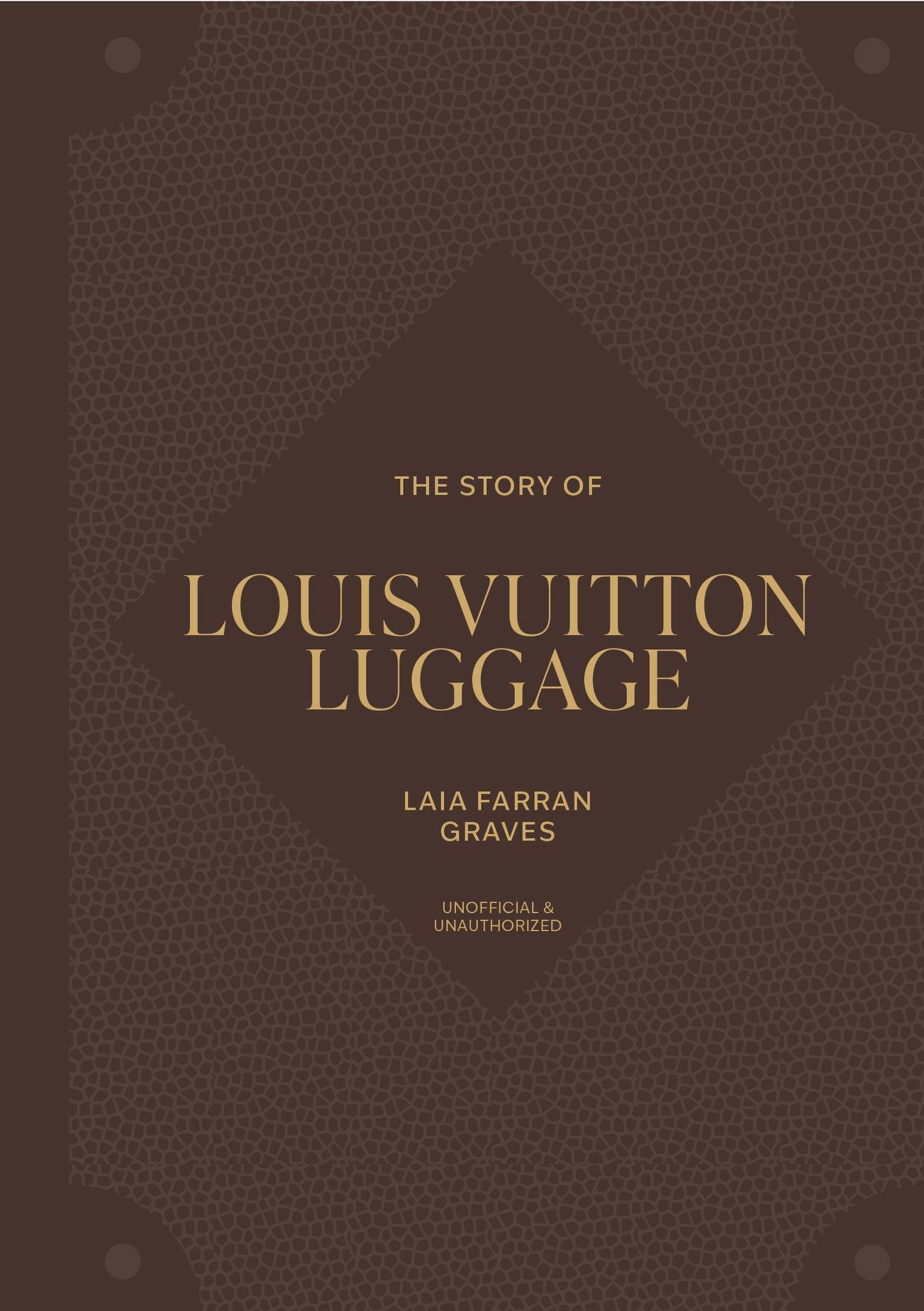 Vorderes Coverbild The Story of Louis Vuitton Luggage
