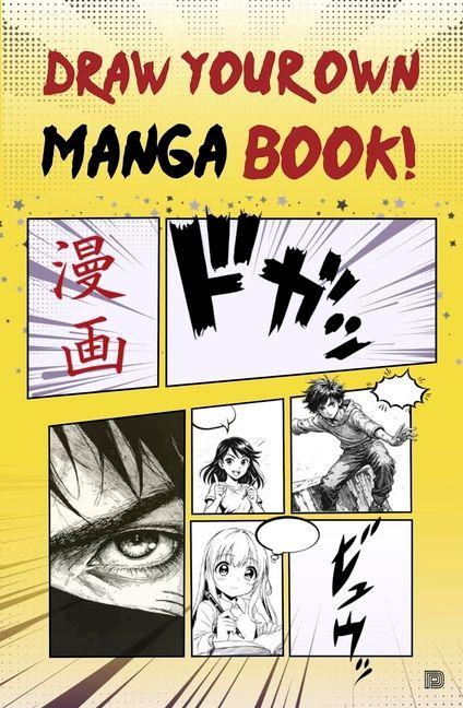 Vorderes Coverbild Draw Your Own Manga Book!