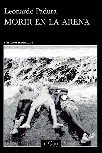 Vorderes Coverbild Morir En La Arena (Novela) / To Die in the Sand (a Novel)