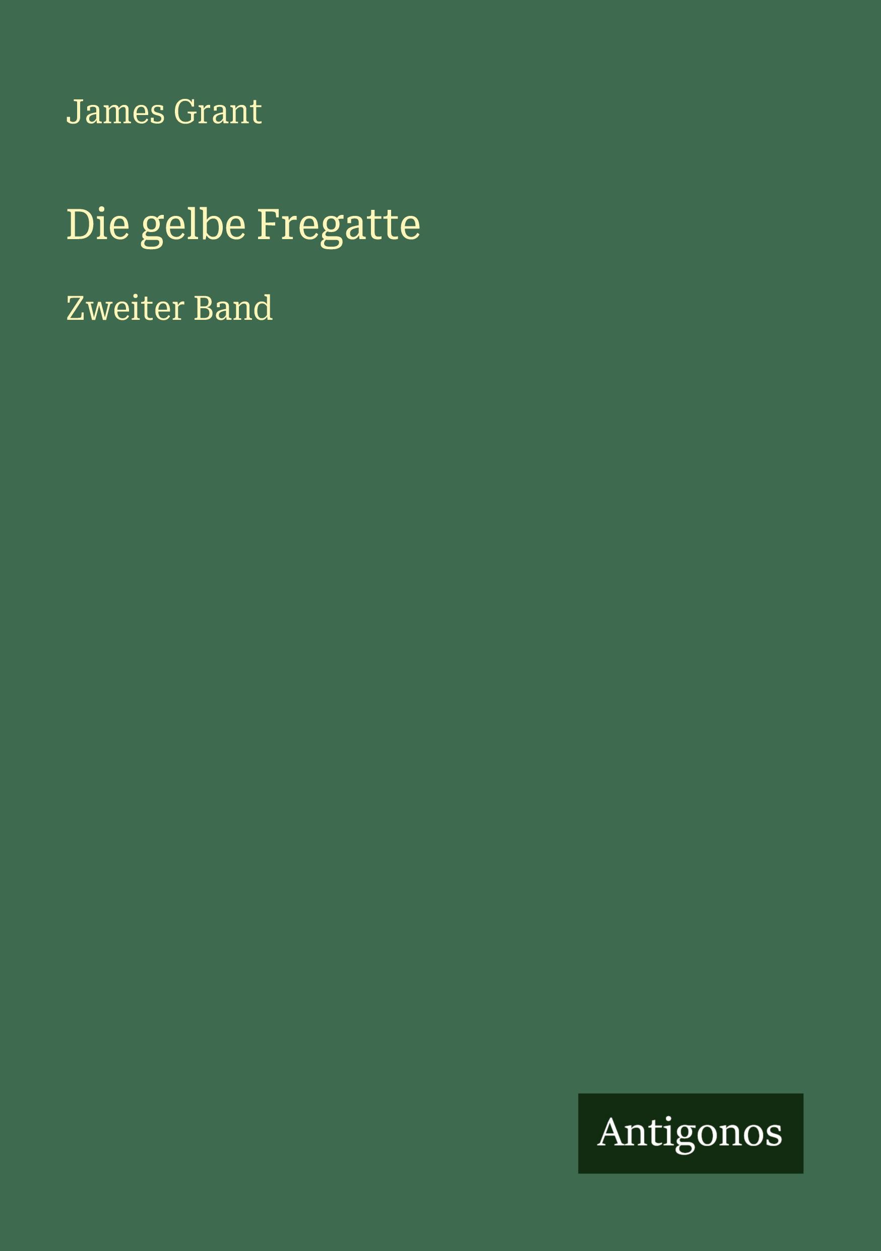Vorderes Coverbild Die gelbe Fregatte