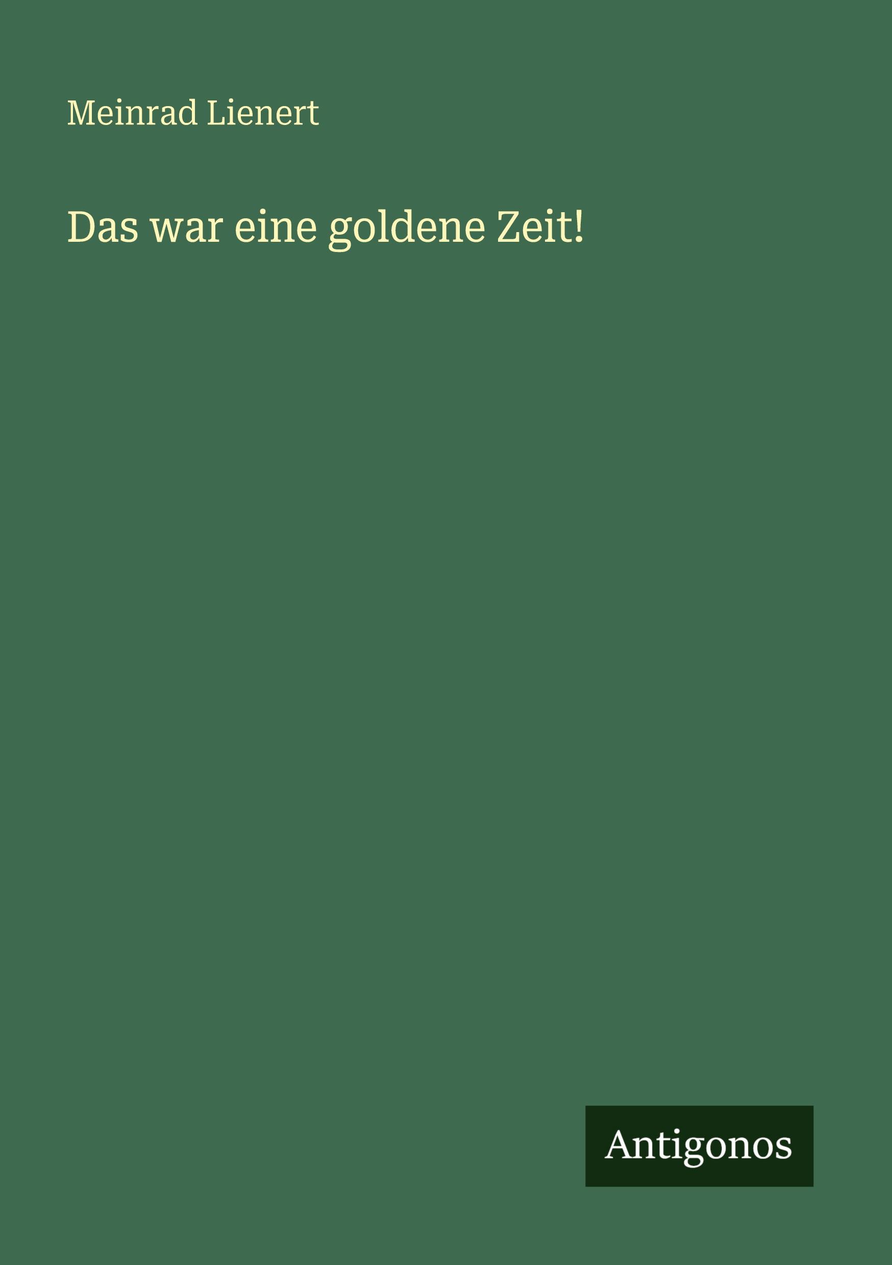 Vorderes Coverbild Das war eine goldene Zeit!