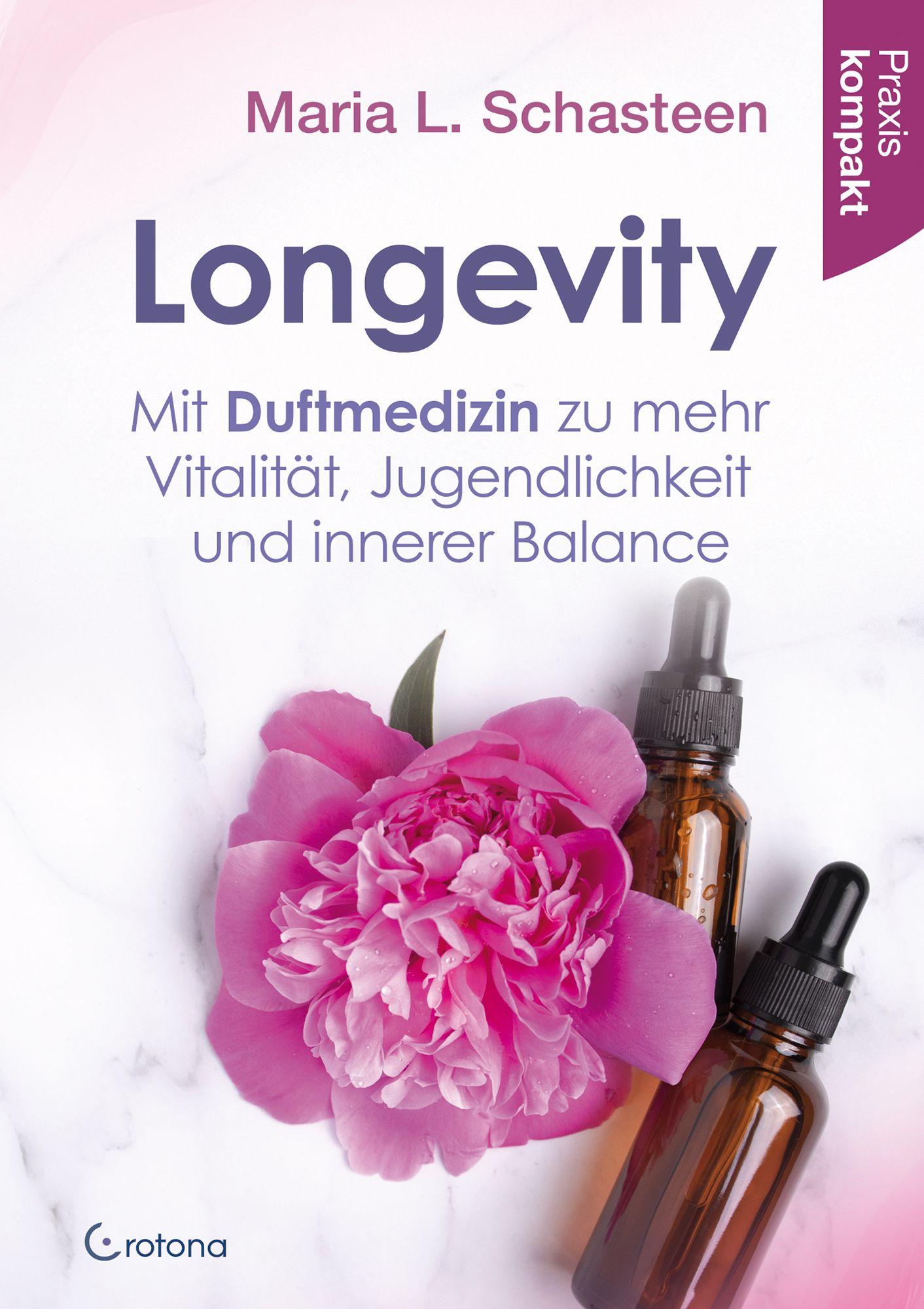 Vorderes Coverbild Longevity - Mit Duftmedizin zu mehr Vitalität, Jugendlichkeit und innerer Balance