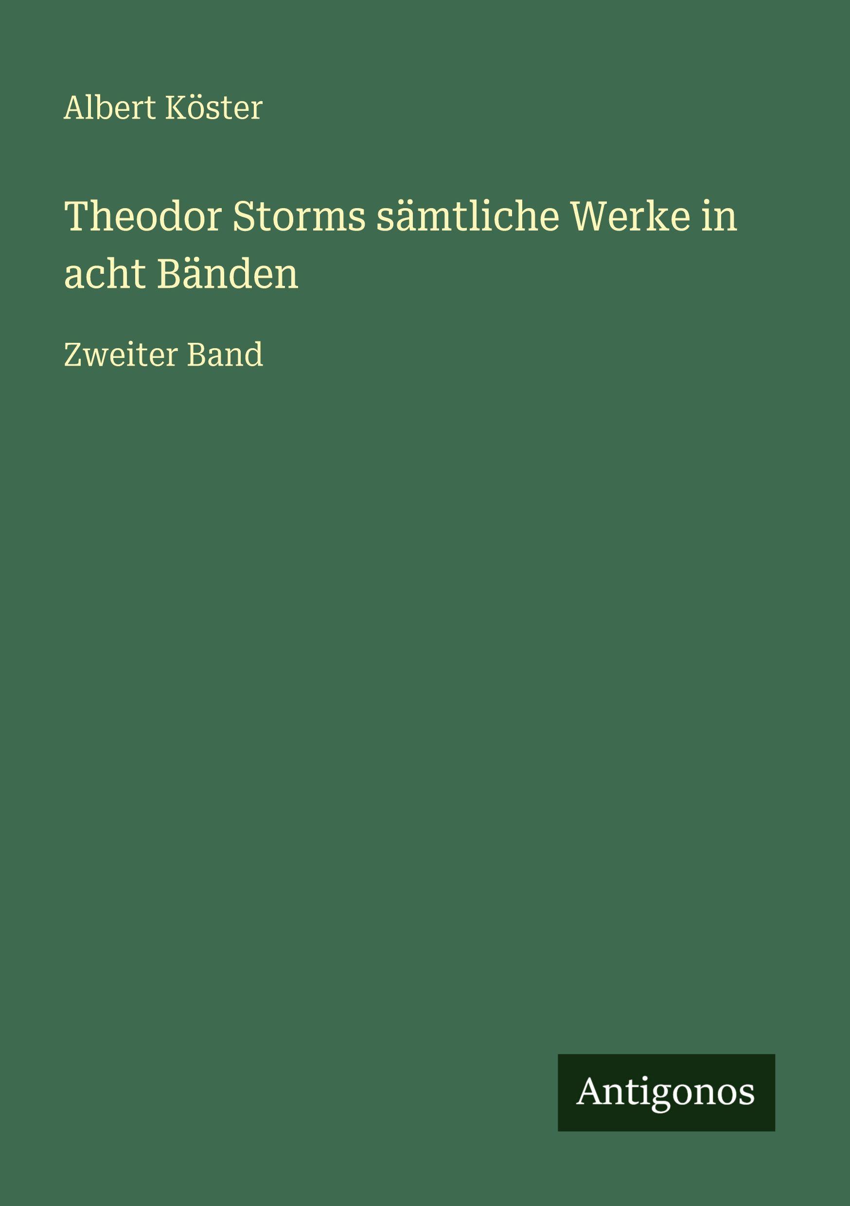 Vorderes Coverbild Theodor Storms sämtliche Werke in acht Bänden