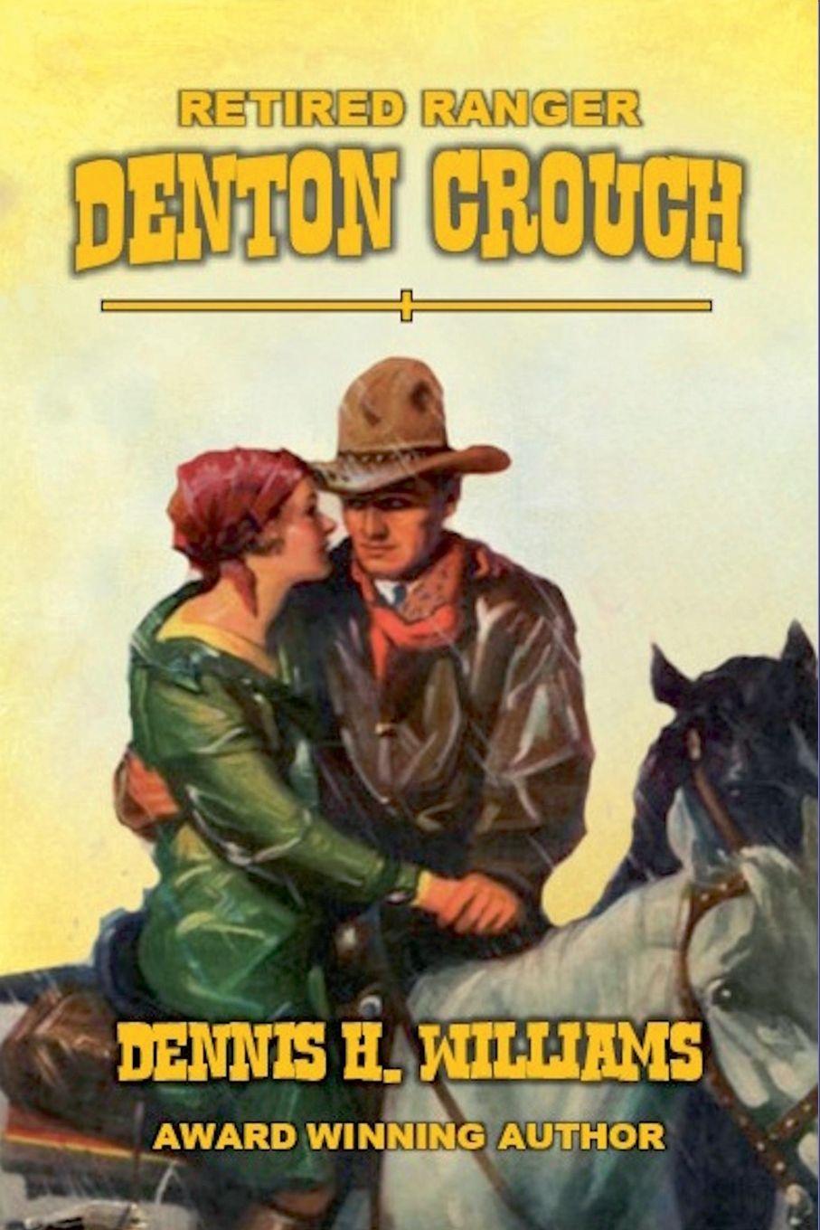 Vorderes Coverbild Retired Ranger - Denton Crouch