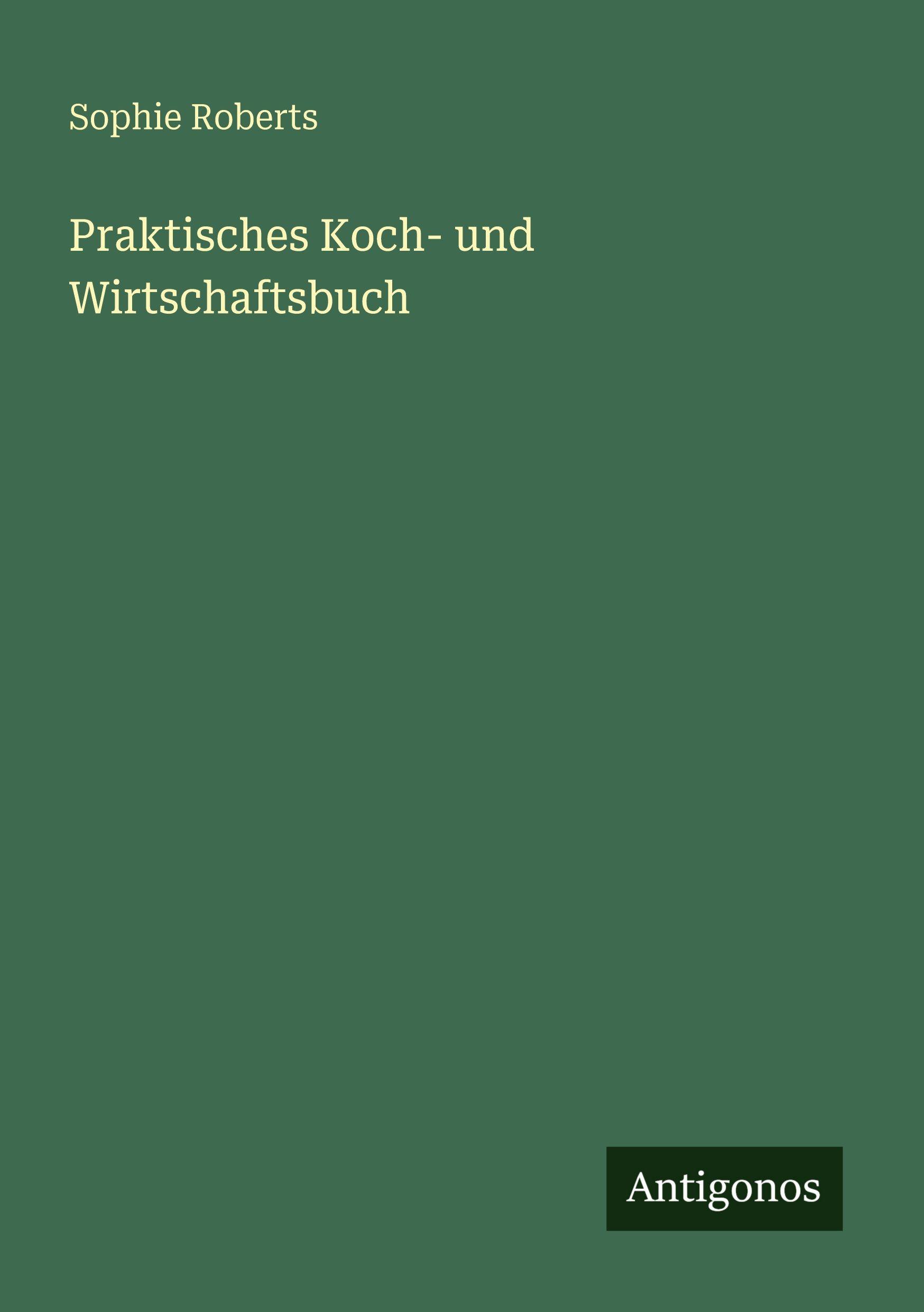 Vorderes Coverbild Praktisches Koch- und Wirtschaftsbuch