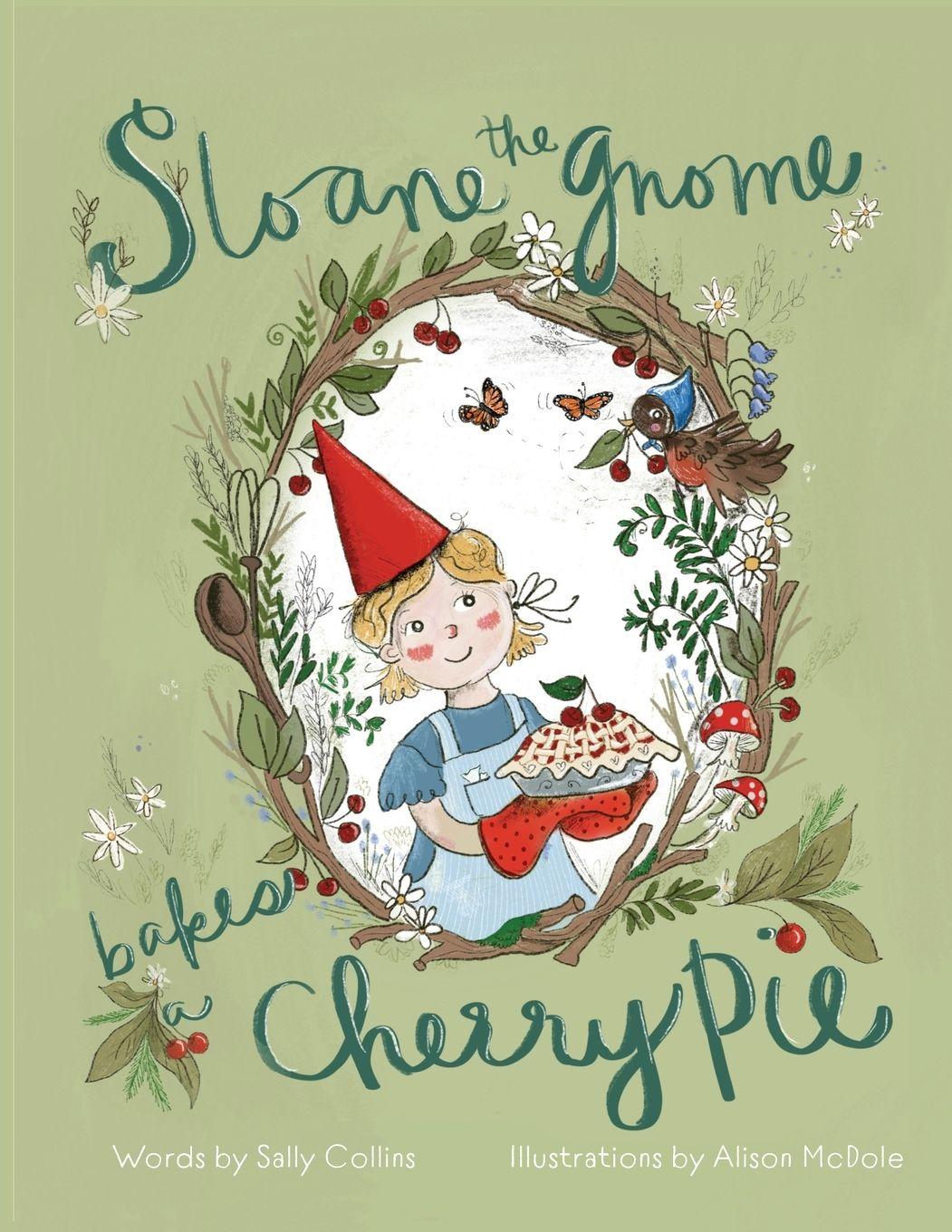Vorderes Coverbild Sloane the Gnome Bakes a Cherry Pie