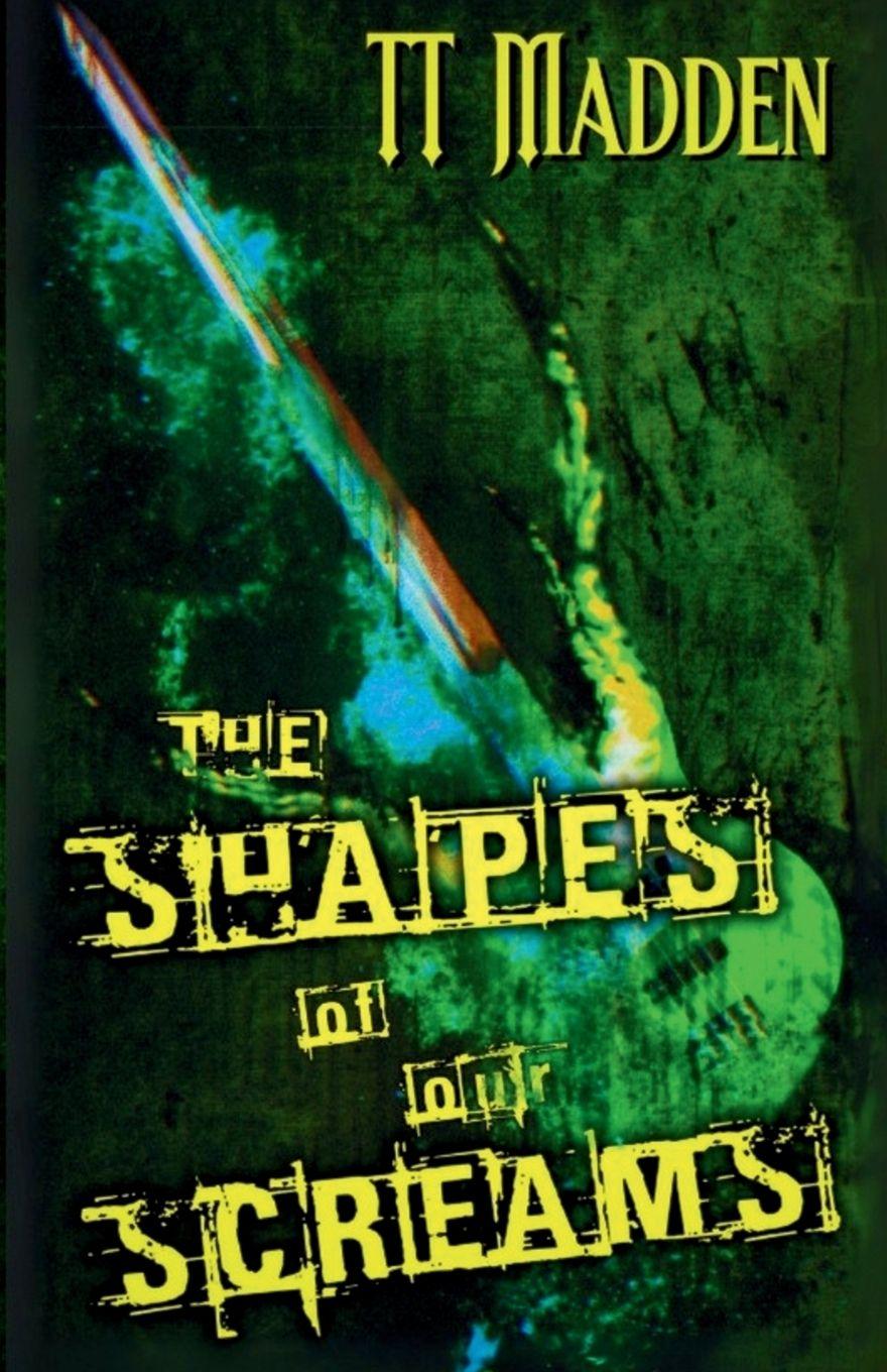 Vorderes Coverbild The Shapes of Our Screams
