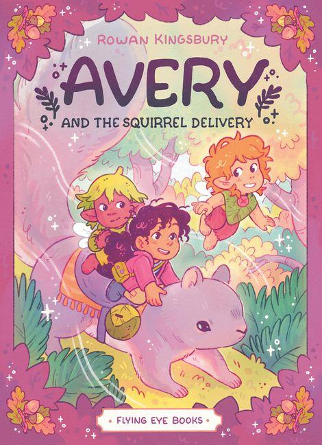 Vorderes Coverbild Avery and the Squirrel Delivery (Library Edition)