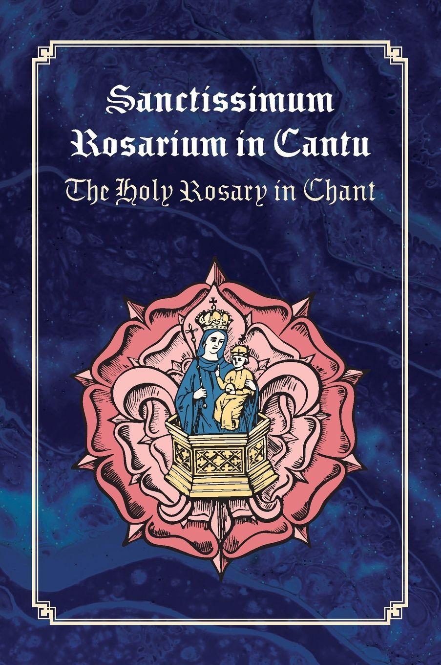 Vorderes Coverbild Sanctissimum Rosarium In Cantu