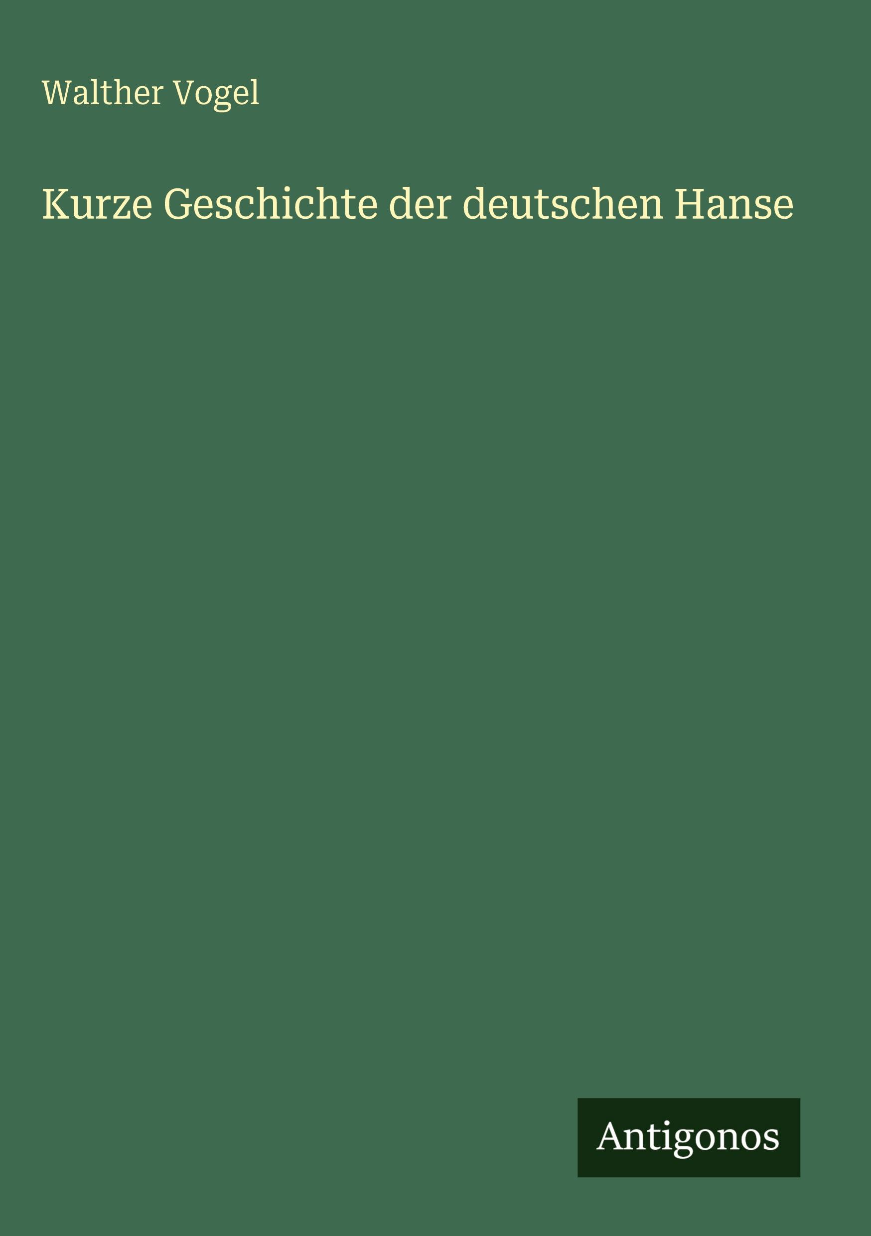 Vorderes Coverbild Kurze Geschichte der deutschen Hanse