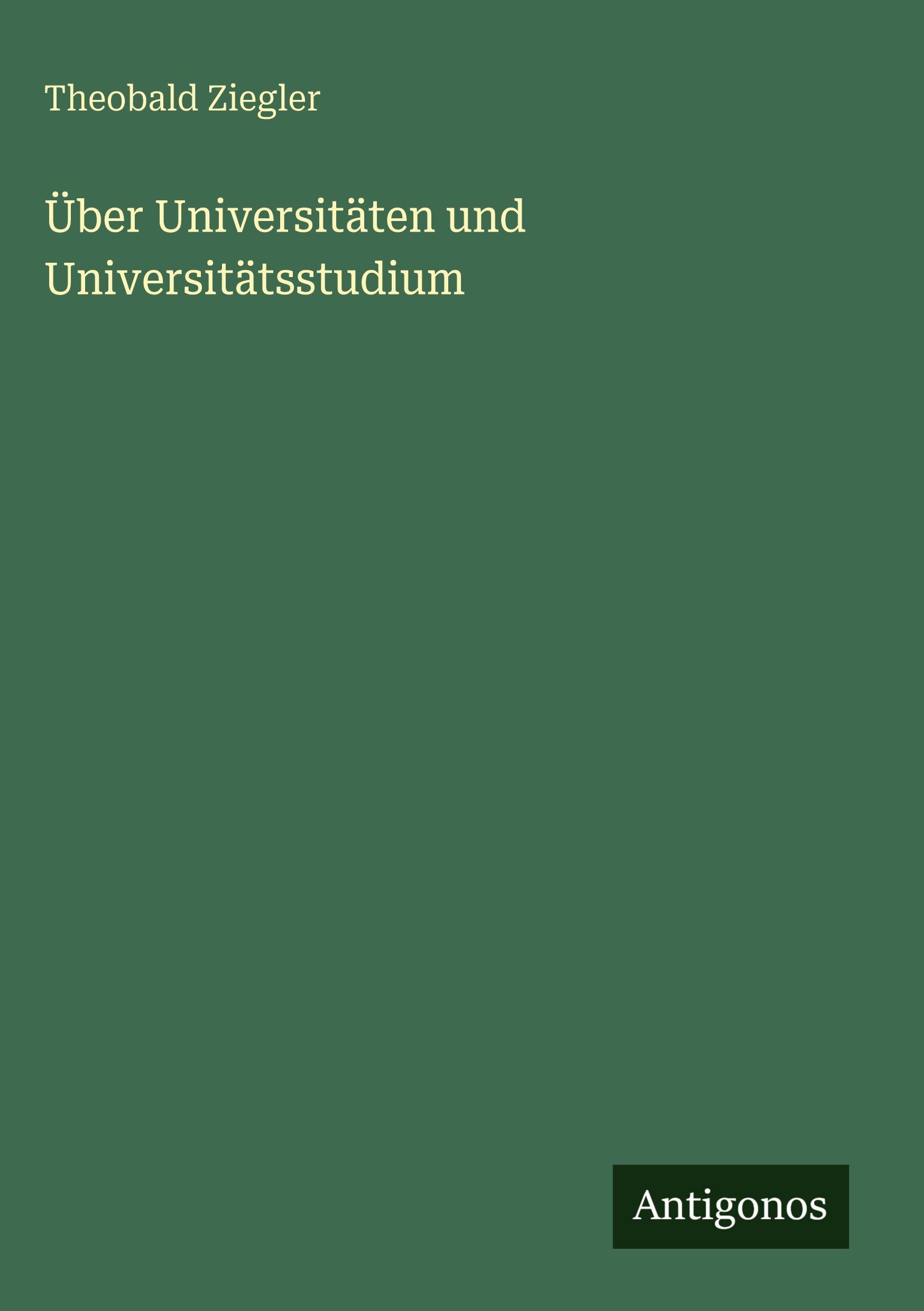 Vorderes Coverbild Über Universitäten und Universitätsstudium