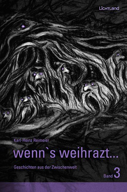 Vorderes Coverbild wenn's weihrazt... Band 3