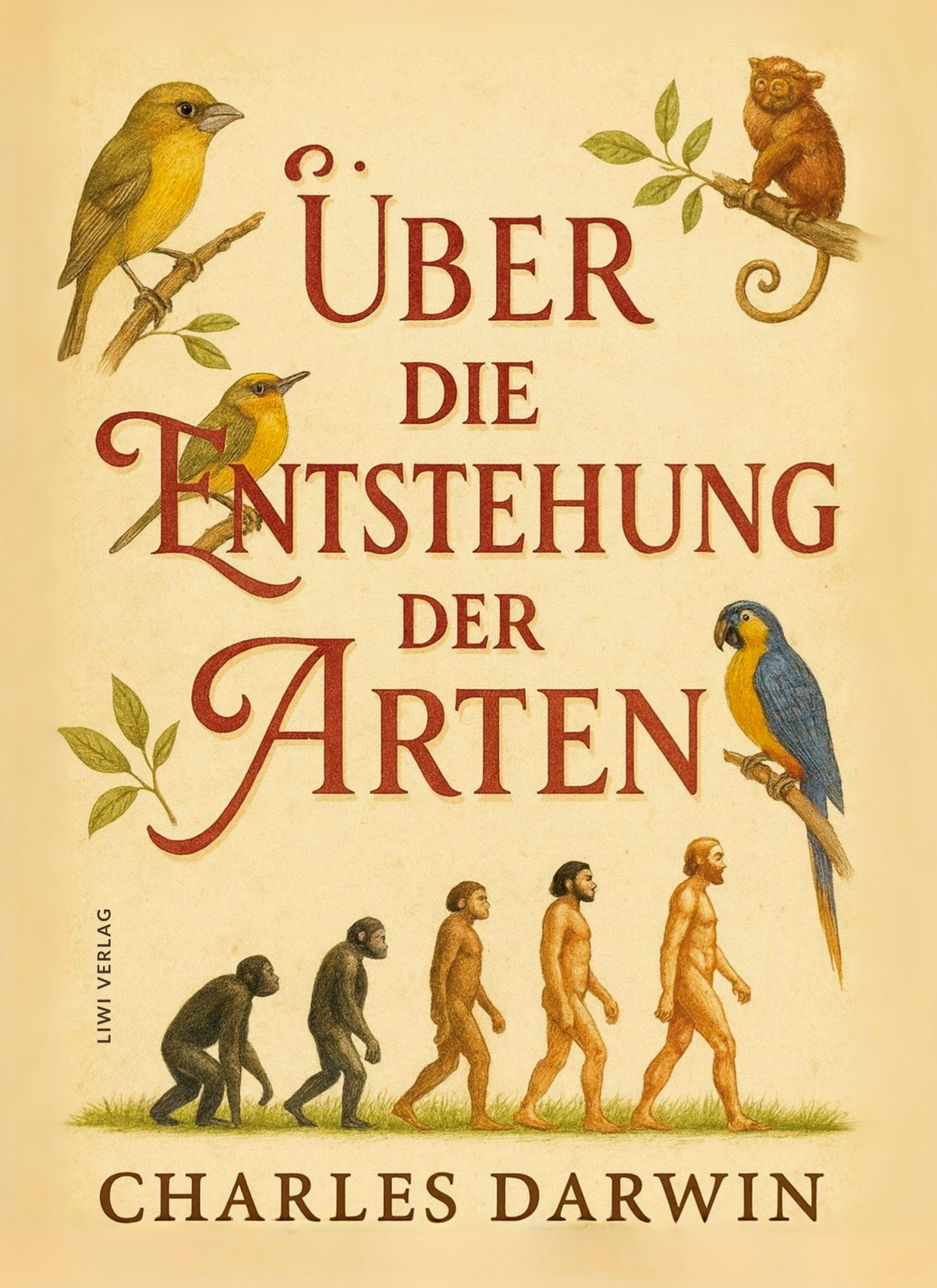Vorderes Coverbild Charles Darwin: Über die Entstehung der Arten. Vollständige Neuausgabe