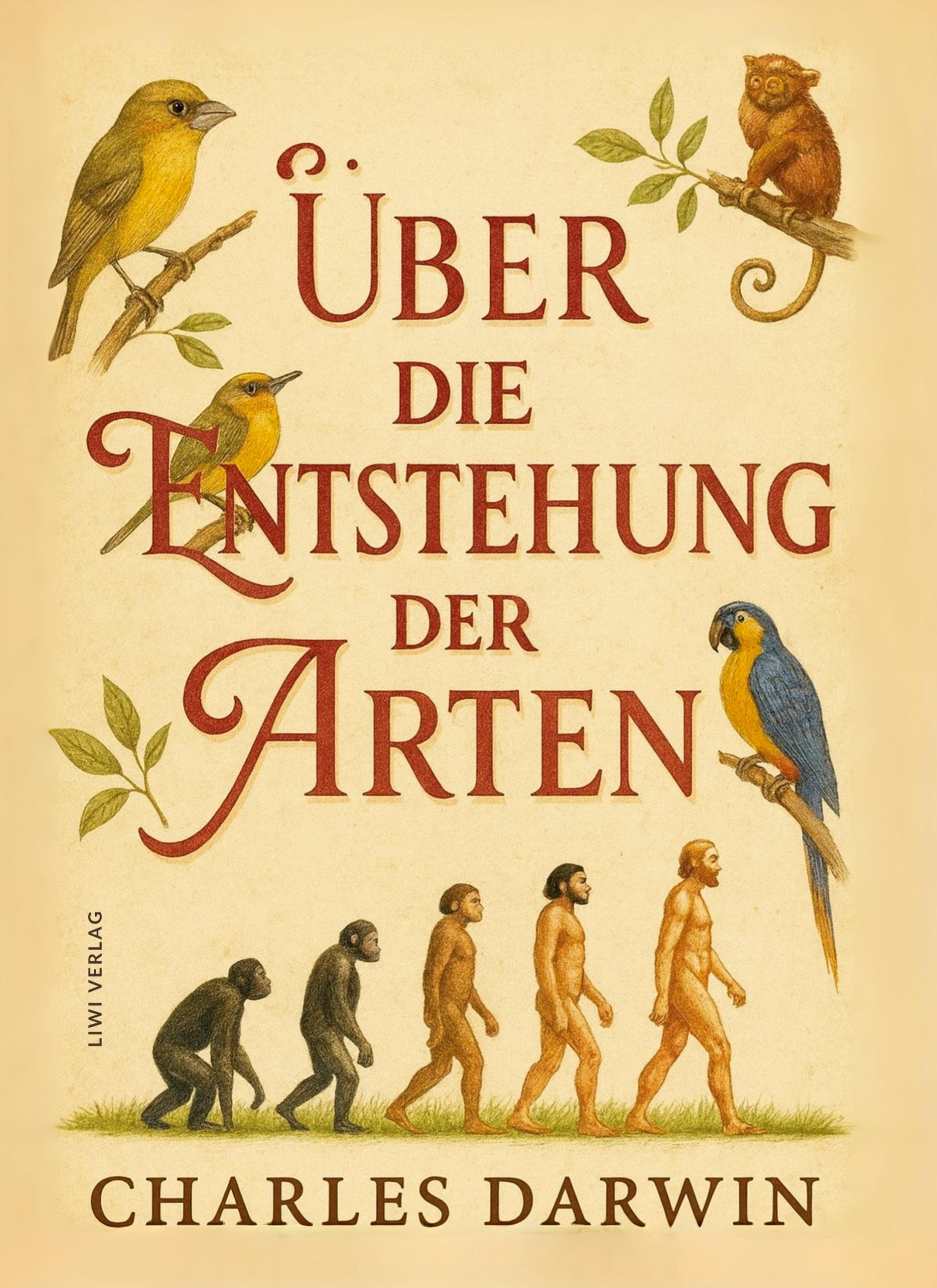 Vorderes Coverbild Charles Darwin: Über die Entstehung der Arten. Vollständige Neuausgabe