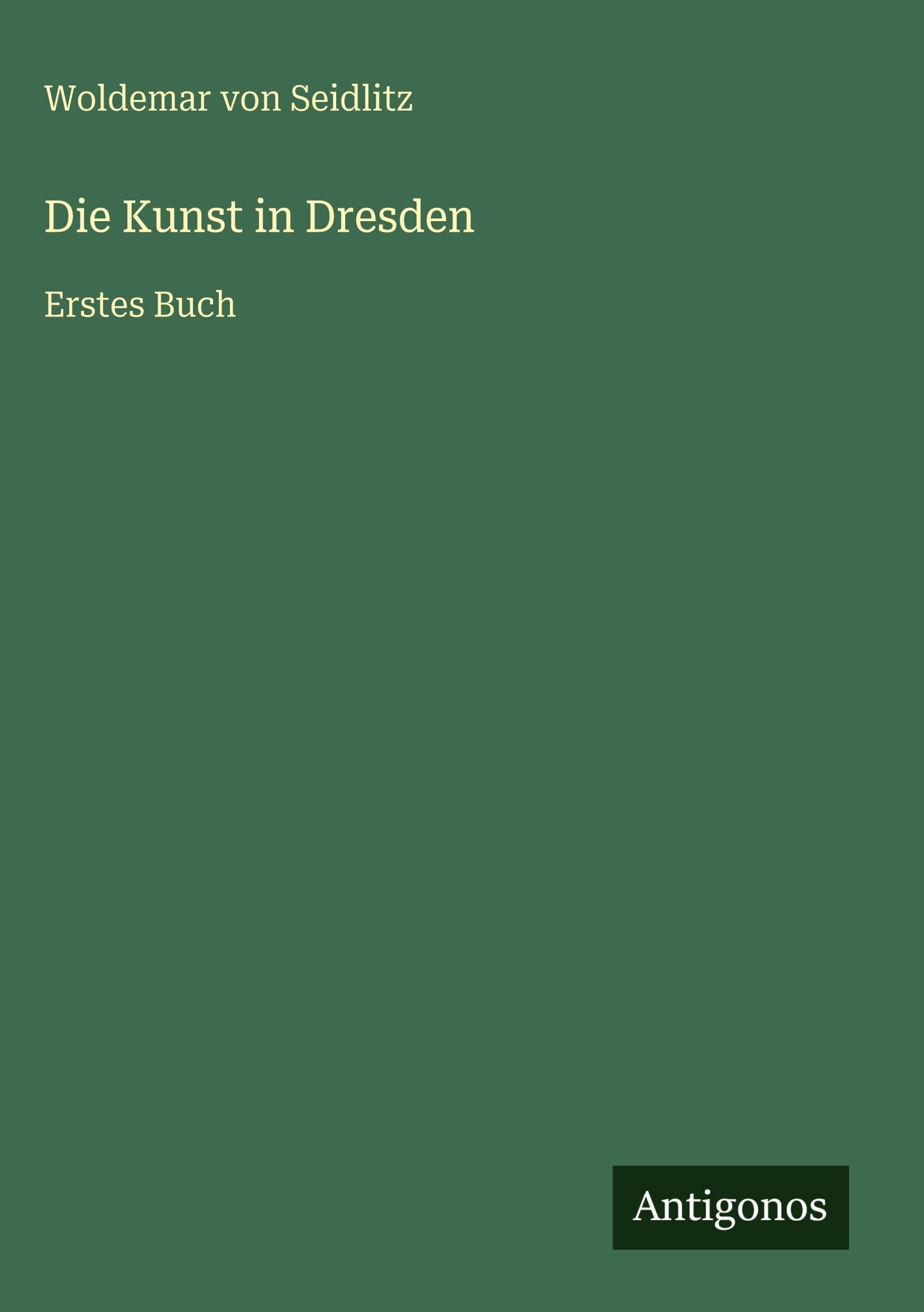 Vorderes Coverbild Die Kunst in Dresden