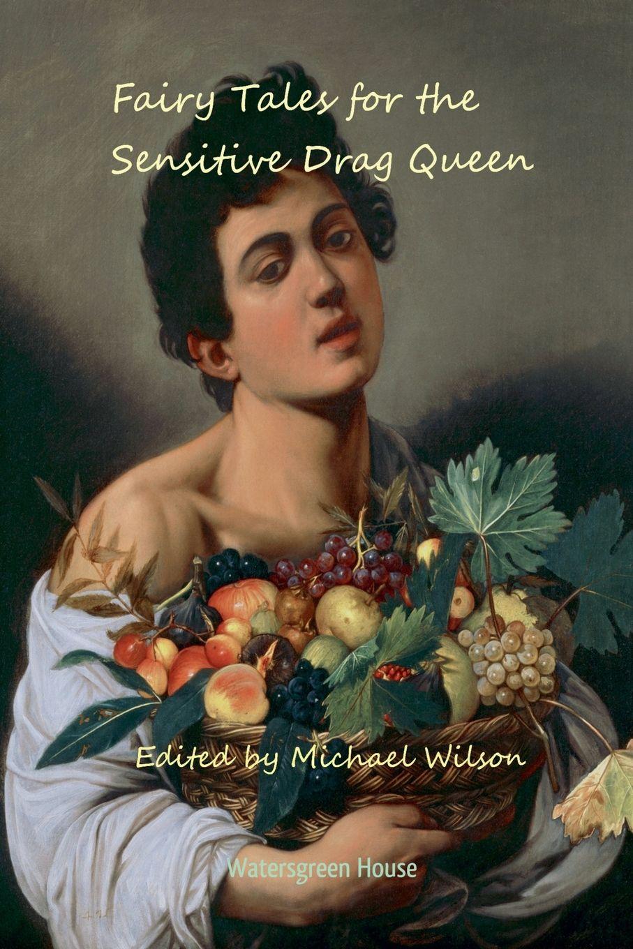 Vorderes Coverbild Fairy Tales for the Sensitive Drag Queen