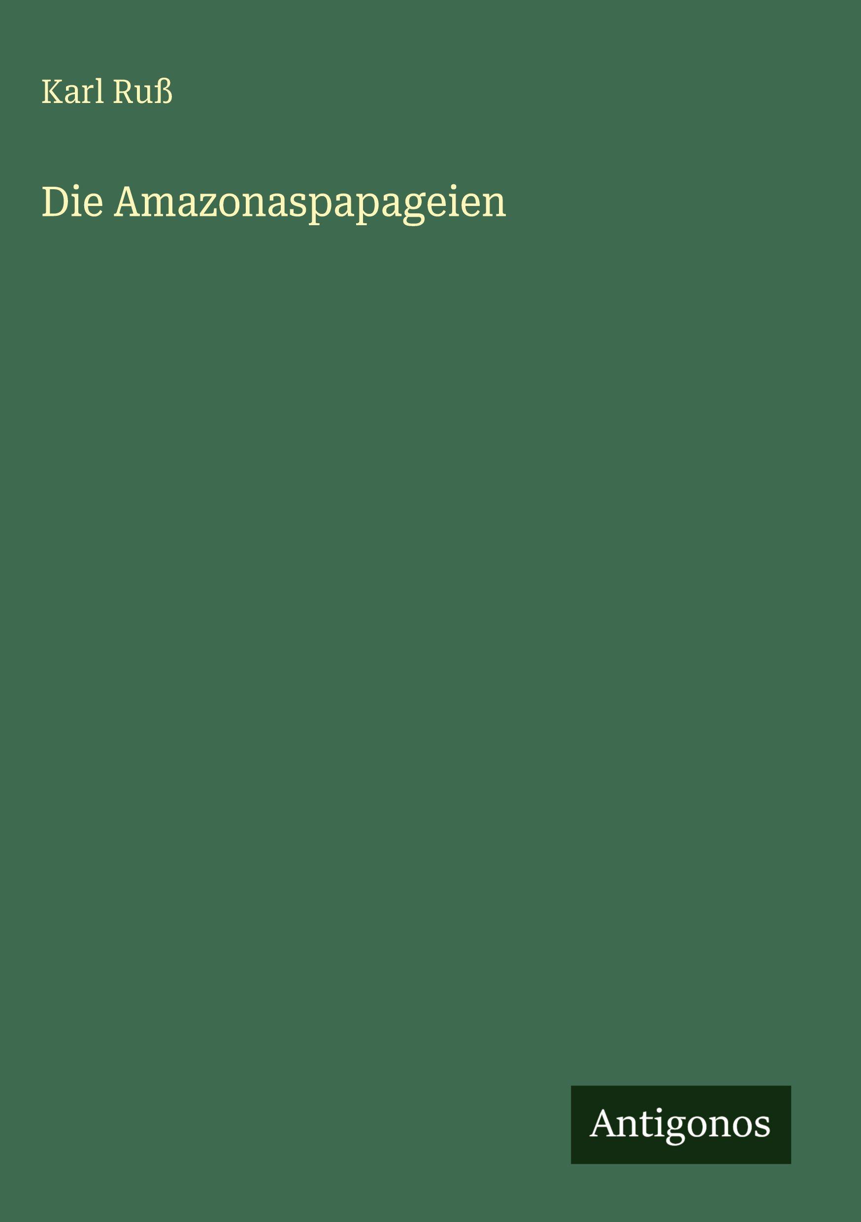 Vorderes Coverbild Die Amazonaspapageien