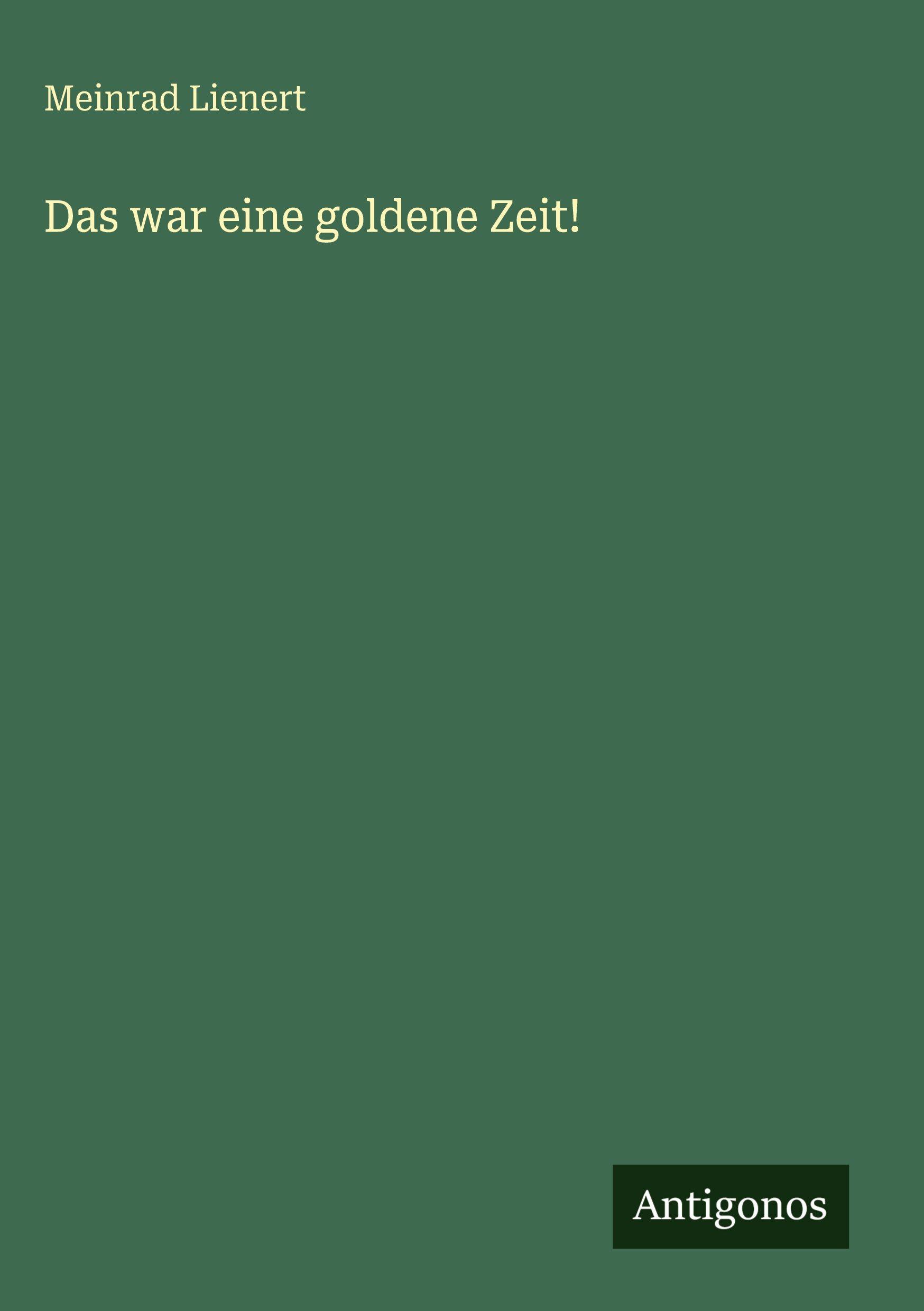Vorderes Coverbild Das war eine goldene Zeit!