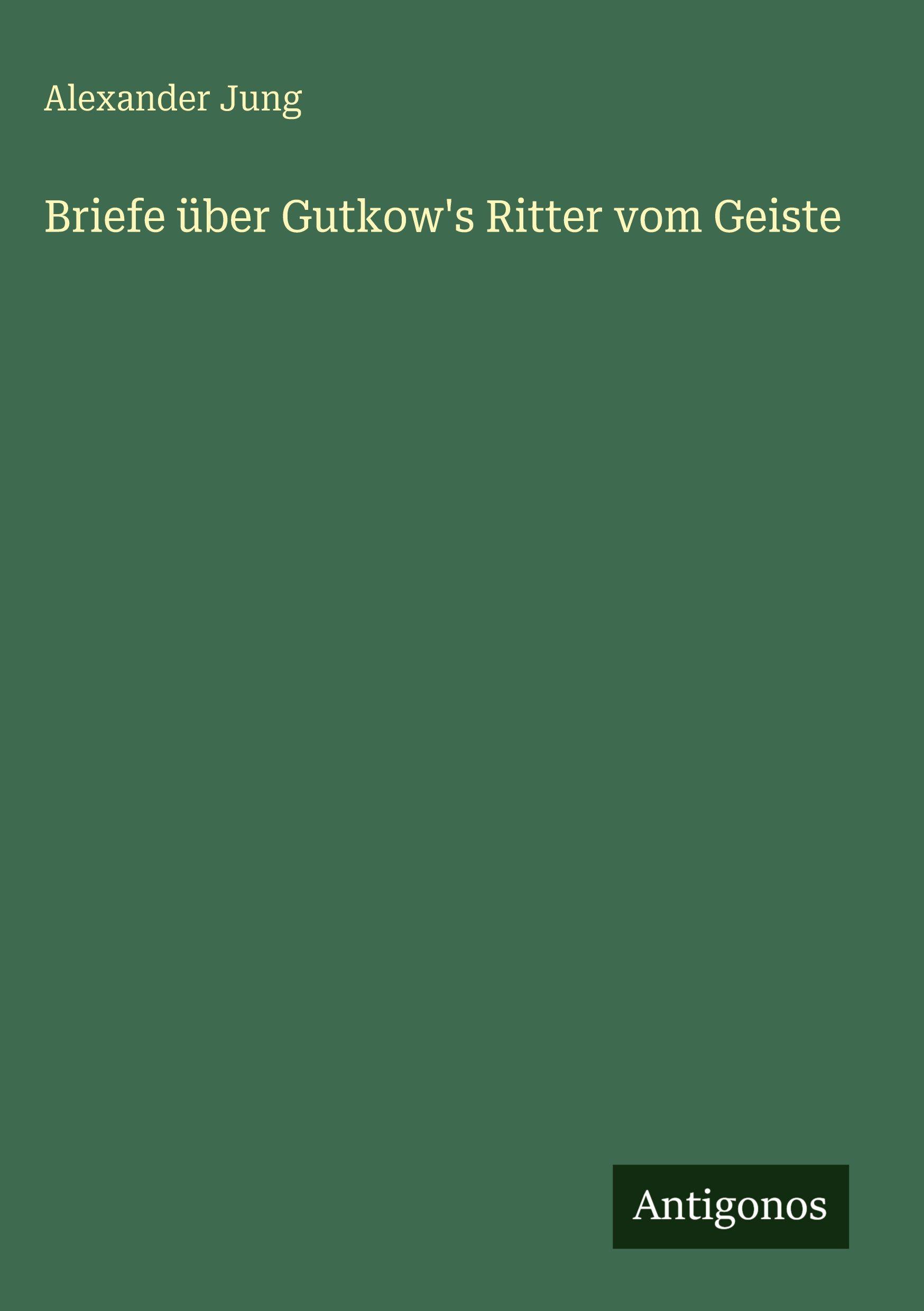Vorderes Coverbild Briefe über Gutkow's Ritter vom Geiste