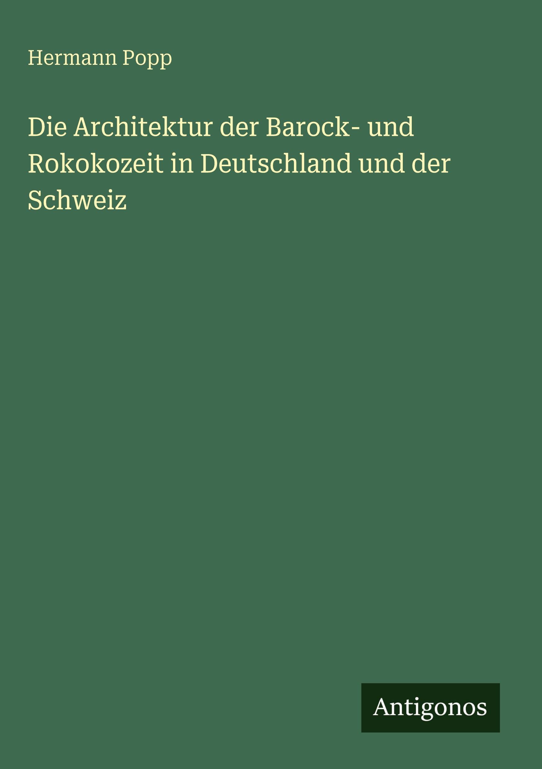 Vorderes Coverbild Die Architektur der Barock- und Rokokozeit in Deutschland und der Schweiz