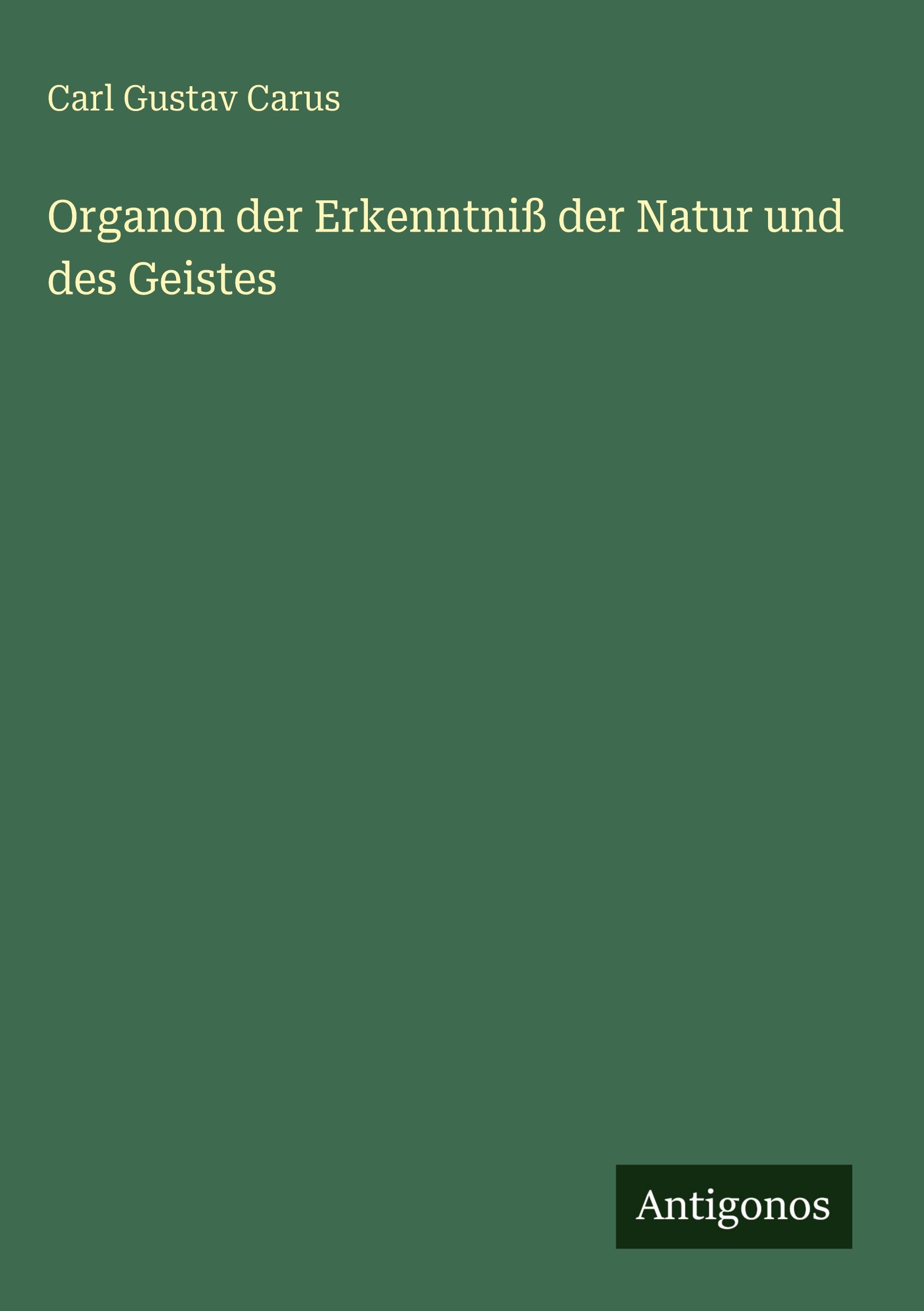 Vorderes Coverbild Organon der Erkenntniß der Natur und des Geistes