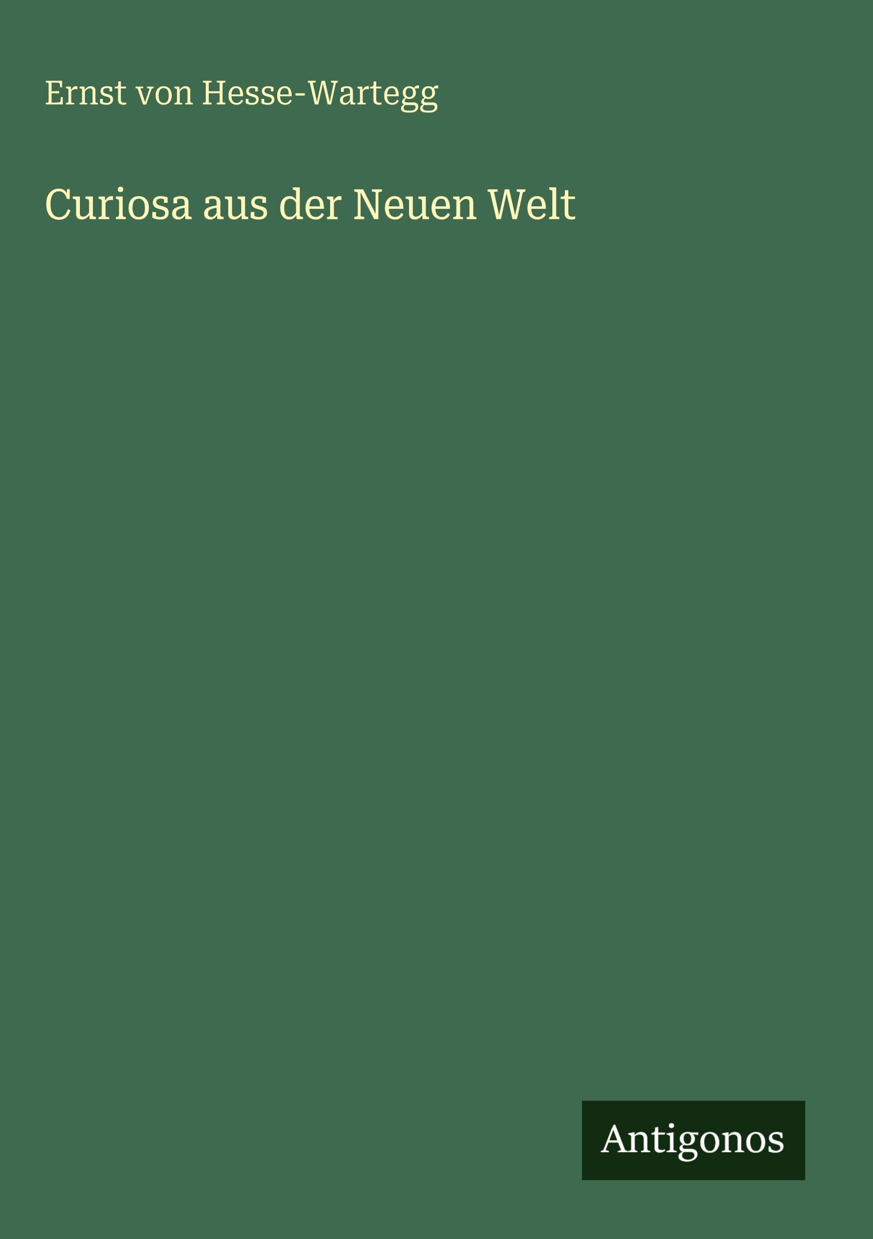 Vorderes Coverbild Curiosa aus der Neuen Welt