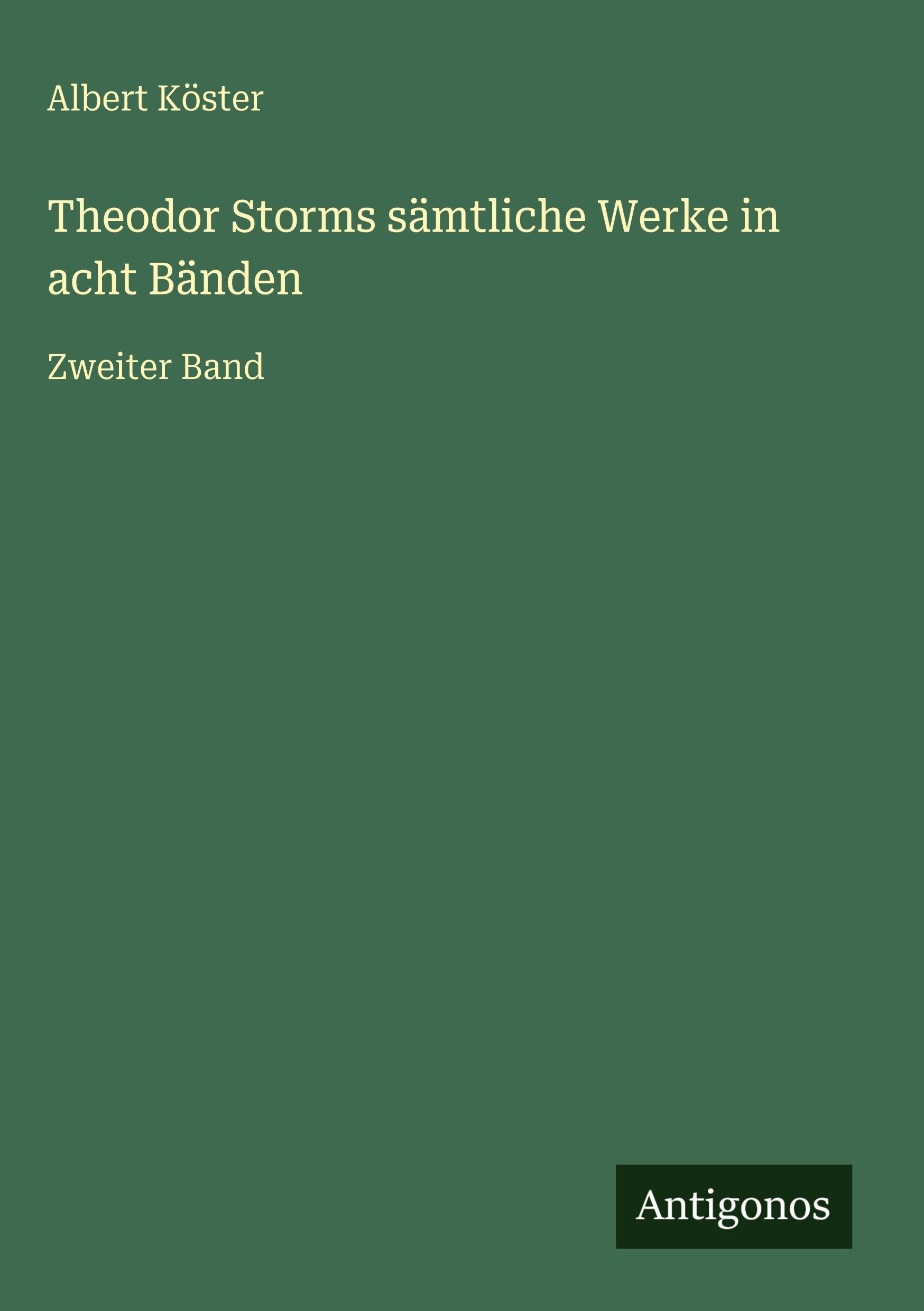 Vorderes Coverbild Theodor Storms sämtliche Werke in acht Bänden