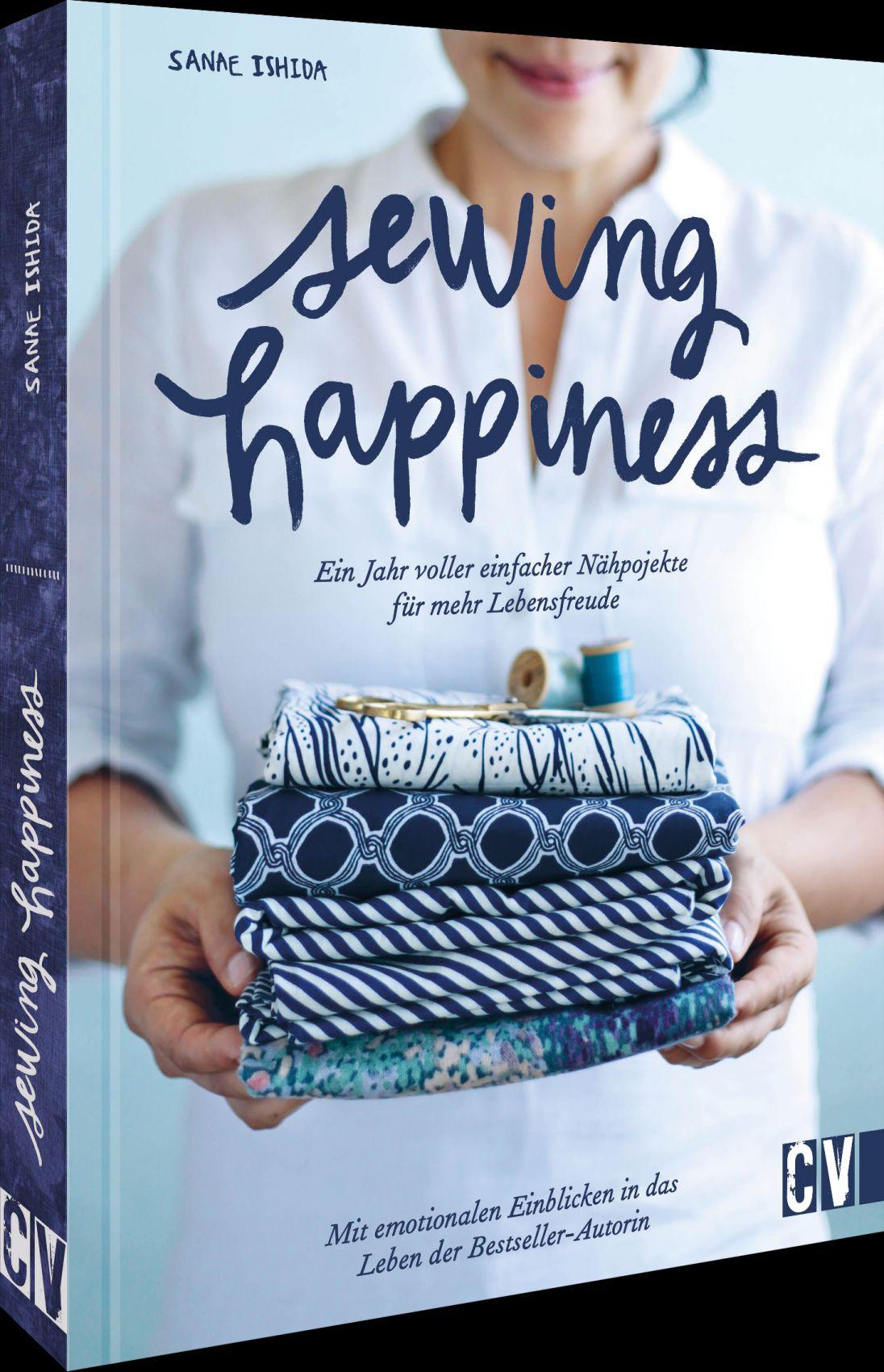 Vorderes Coverbild Sewing Happiness: Ein Jahr voller einfacher Nähprojekte für mehr Lebensfreude