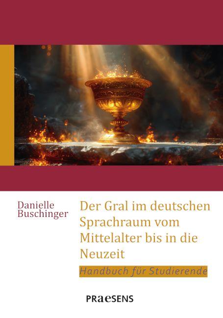 Vorderes Coverbild Der Gral im deutschen Sprachraum vom Mittelalter bis in die Neuzeit